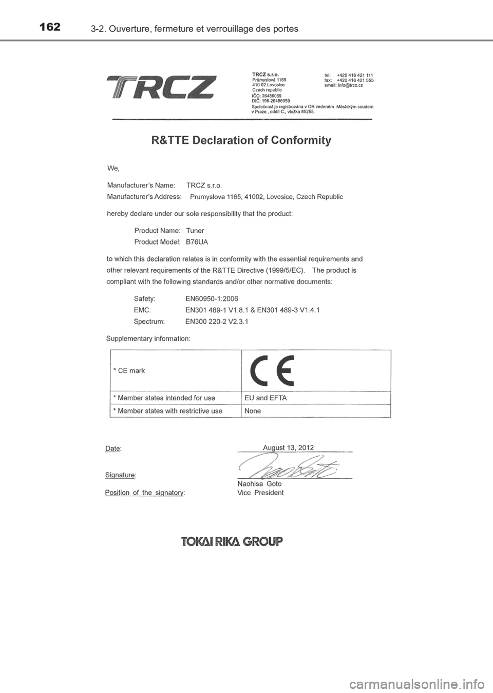 TOYOTA AVENSIS 2017  Notices Demploi (in French) 1623-2. Ouverture, fermeture et verrouillage des portes
AVENSIS_OM_OM20C67K_(EK)
AVENSIS_OM_OM20C67K_(EK).book  Page 162  Wednesday, June 15, 2016  10:33 AM 