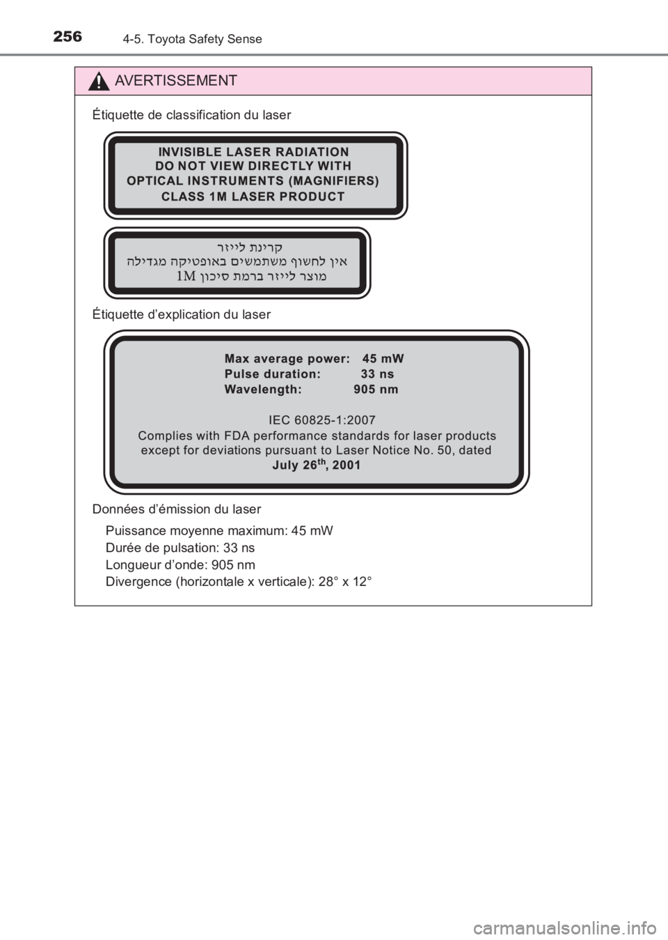 TOYOTA AVENSIS 2017 Notices Demploi (in French) 2564-5. Toyota Safety Sense
AVENSIS_OM_OM20C67K_(EK)
AVERTISSEMENT
Étiquette de classification du laser
Étiquette d’explication du laser
Données d’émission du laserPuissance moyenne maximum: 4 TOYOTA AVENSIS 2017 Notices Demploi (in French) 2564-5. Toyota Safety Sense
AVENSIS_OM_OM20C67K_(EK)
AVERTISSEMENT
Étiquette de classification du laser
Étiquette d’explication du laser
Données d’émission du laserPuissance moyenne maximum: 4