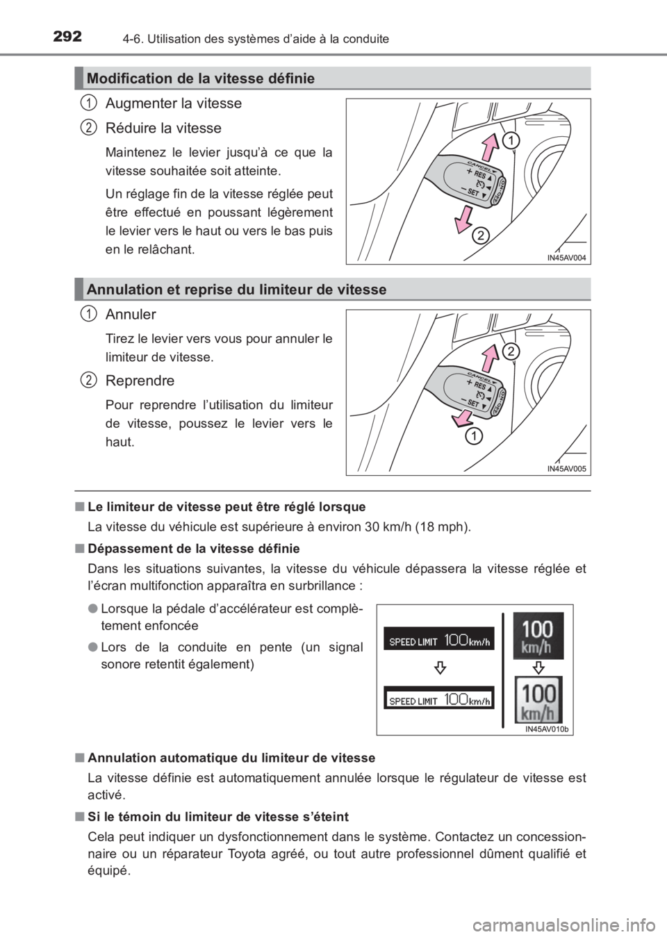 TOYOTA AVENSIS 2017 Notices Demploi (in French) 2924-6. Utilisation des systèmes d’aide à la conduite
AVENSIS_OM_OM20C67K_(EK)
Augmenter la vitesse
Réduire la vitesse
Maintenez le levier jusqu’à ce que la
vitesse souhaitée soit atteinte.
U TOYOTA AVENSIS 2017 Notices Demploi (in French) 2924-6. Utilisation des systèmes d’aide à la conduite
AVENSIS_OM_OM20C67K_(EK)
Augmenter la vitesse
Réduire la vitesse
Maintenez le levier jusqu’à ce que la
vitesse souhaitée soit atteinte.
U