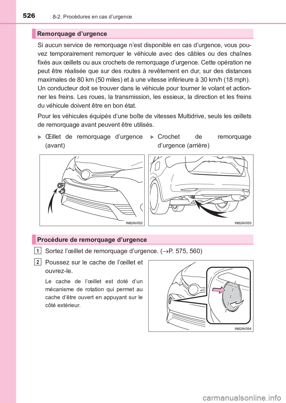 TOYOTA AVENSIS 2017 Notices Demploi (in French) 5268-2. Procédures en cas d’urgence
AVENSIS_OM_OM20C67K_(EK)
Si aucun service de remorquage n’est disponible en cas d’urgence, vous pou-
vez temporairement remorquer le véhicule avec des câbl TOYOTA AVENSIS 2017 Notices Demploi (in French) 5268-2. Procédures en cas d’urgence
AVENSIS_OM_OM20C67K_(EK)
Si aucun service de remorquage n’est disponible en cas d’urgence, vous pou-
vez temporairement remorquer le véhicule avec des câbl