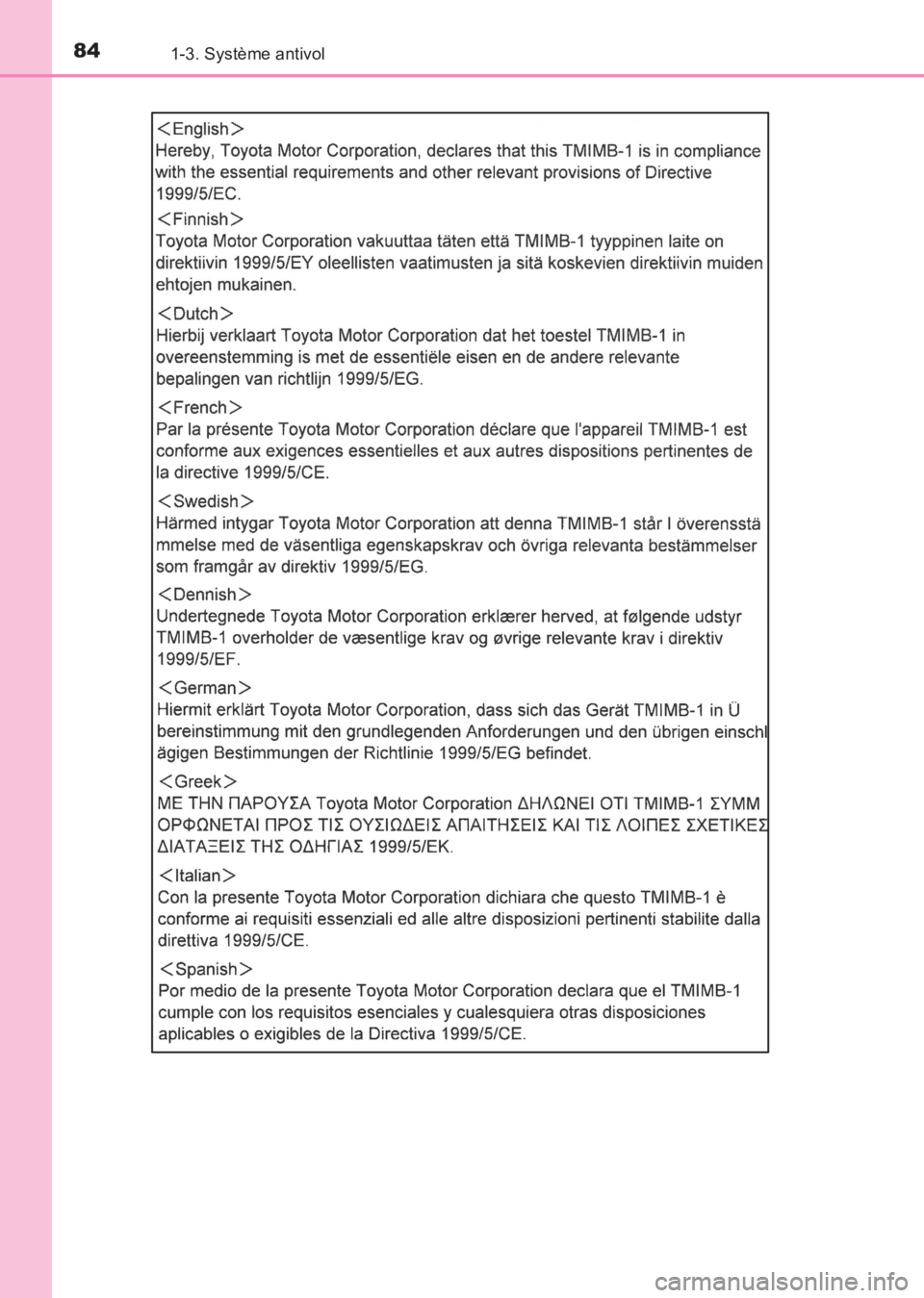 TOYOTA AVENSIS 2017  Notices Demploi (in French) 841-3. Système antivol
AVENSIS_OM_OM20C67K_(EK)
AVENSIS_OM_OM20C67K_(EK).book  Page 84  Wednesday, June 15, 2016  10:33 AM 