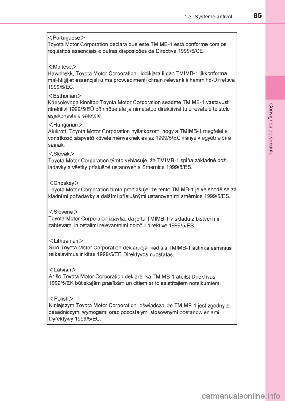 TOYOTA AVENSIS 2017  Notices Demploi (in French) 851-3. Système antivol
1
AVENSIS_OM_OM20C67K_(EK)
Consignes de sécurité
AVENSIS_OM_OM20C67K_(EK).book  Page 85  Wednesday, June 15, 2016  10:33 AM 