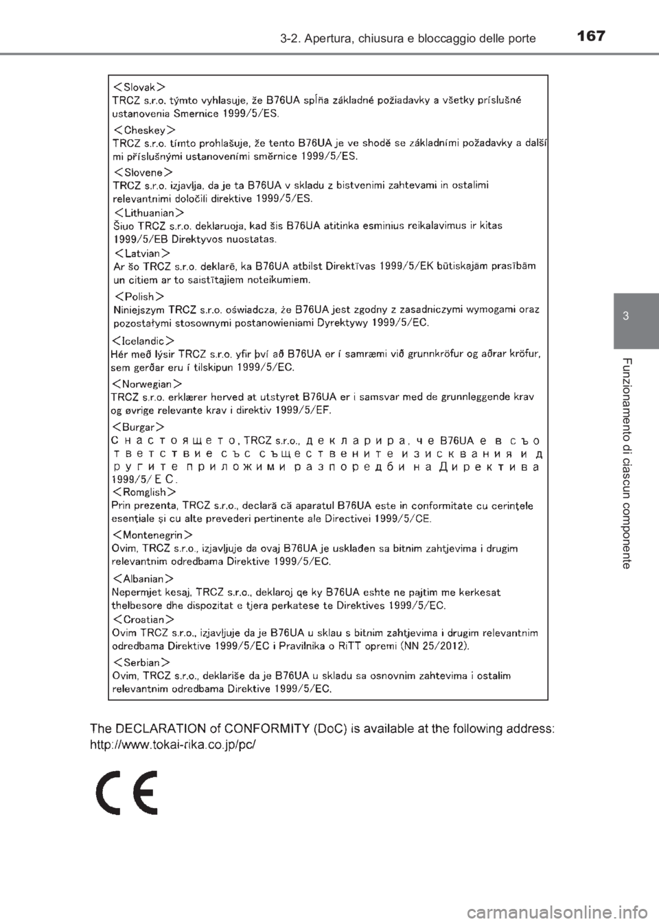 TOYOTA AVENSIS 2017  Manuale duso (in Italian) 1673-2. Apertura, chiusura e bloccaggio delle porte
3
Funzionamento di ciascun componente
AVENSIS_OM_OM20C70L_(EL)
AVENSIS_OM_OM20C70L_(EL).book  Page 167  Wednesday, June 15, 2016  2:44 PM 