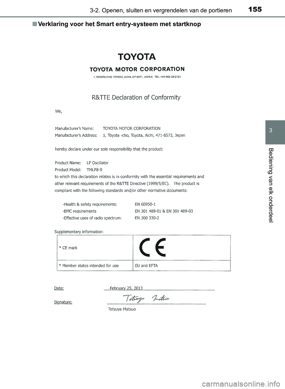 TOYOTA AVENSIS 2017 Instructieboekje (in Dutch) 1553-2. Openen, sluiten en vergrendelen van de portieren
3
Bediening van elk onderdeel
AVENSIS_OM_OM20C66E_(EE)■Verklaring voor het Smart entry-systeem met startknop
AVENSIS_OM_OM20C66E_(EE).book P TOYOTA AVENSIS 2017 Instructieboekje (in Dutch) 1553-2. Openen, sluiten en vergrendelen van de portieren
3
Bediening van elk onderdeel
AVENSIS_OM_OM20C66E_(EE)■Verklaring voor het Smart entry-systeem met startknop
AVENSIS_OM_OM20C66E_(EE).book P