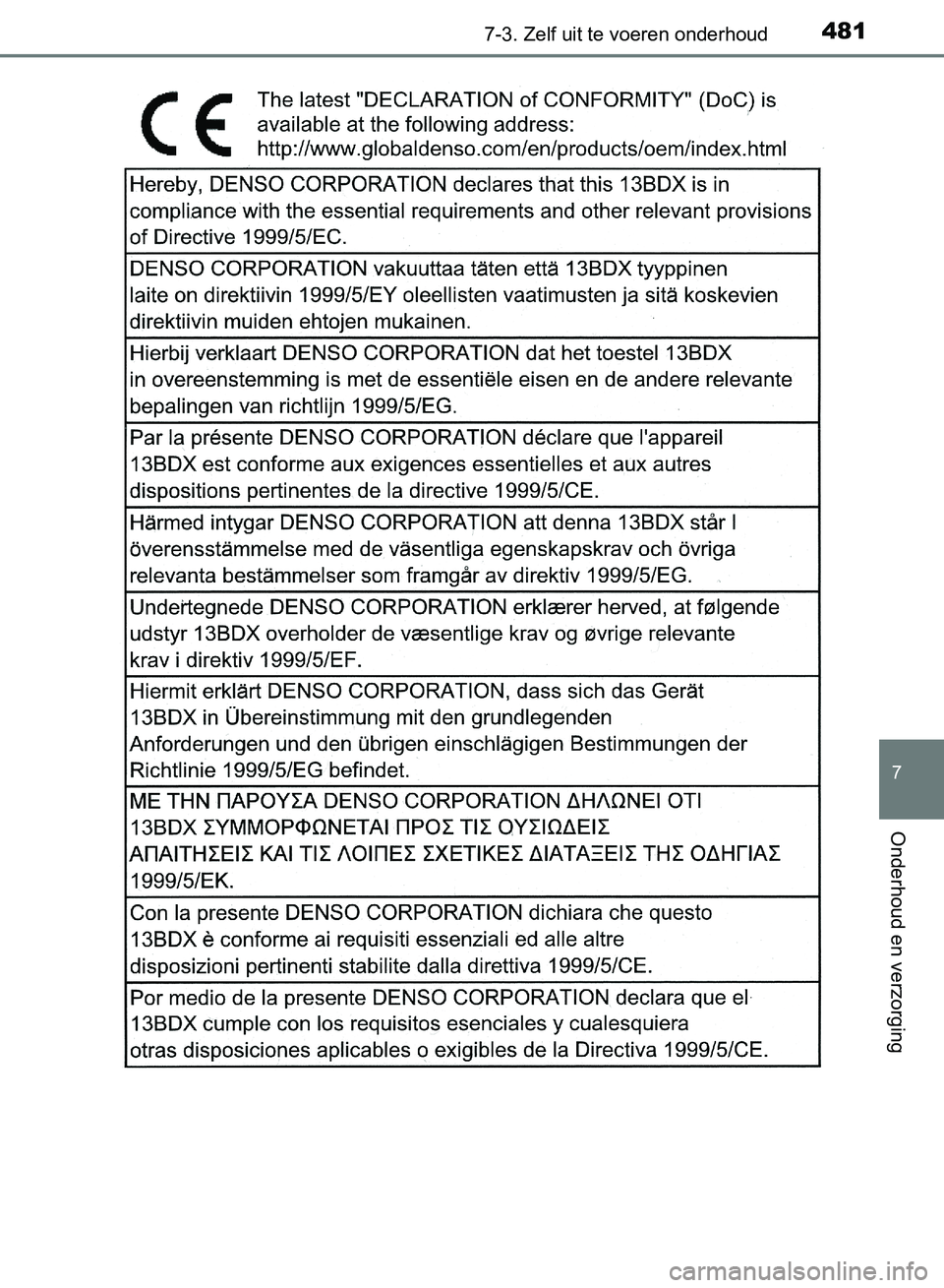TOYOTA AVENSIS 2017 Instructieboekje (in Dutch) 4817-3. Zelf uit te voeren onderhoud
AVENSIS_OM_OM20C66E_(EE)
7
Onderhoud en verzorging
AVENSIS_OM_OM20C66E_(EE).book Page 481 Friday, November 4, 2016 5:03 PM TOYOTA AVENSIS 2017 Instructieboekje (in Dutch) 4817-3. Zelf uit te voeren onderhoud
AVENSIS_OM_OM20C66E_(EE)
7
Onderhoud en verzorging
AVENSIS_OM_OM20C66E_(EE).book Page 481 Friday, November 4, 2016 5:03 PM