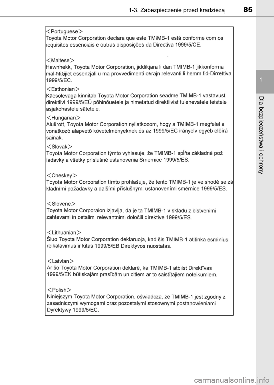 TOYOTA AVENSIS 2017  Instrukcja obsługi (in Polish) 1-3. Zabezpieczenie przed kradzie˝à85
1
Dla bezpieczeƒstwa i ochrony
71 AVENSIS 20C66E  1/9/17  4:26 PM  Page 85    (Black plate) 