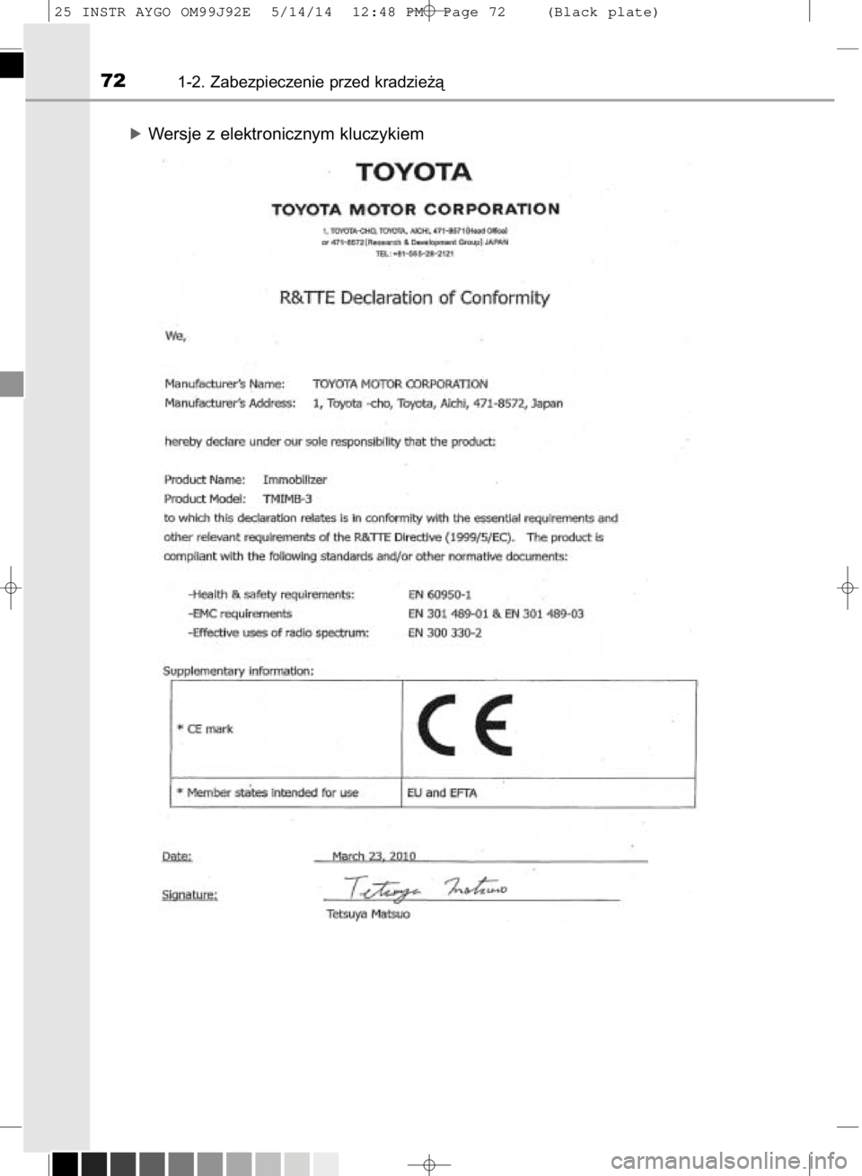 TOYOTA AYGO 2015  Instrukcja obsługi (in Polish) óWersje z elektronicznym kluczykiem
721-2. Zabezpieczenie przed kradzie˝à
25 INSTR AYGO OM99J92E  5/14/14  12:48 PM  Page 72    (Black plate) 