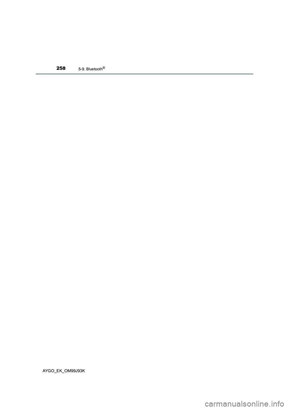 TOYOTA AYGO 2015  Notices Demploi (in French) 2585-9. Bluetooth®
AYGO_EK_OM99J93K  TOYOTA AYGO 2015  Notices Demploi (in French) 2585-9. Bluetooth®
AYGO_EK_OM99J93K