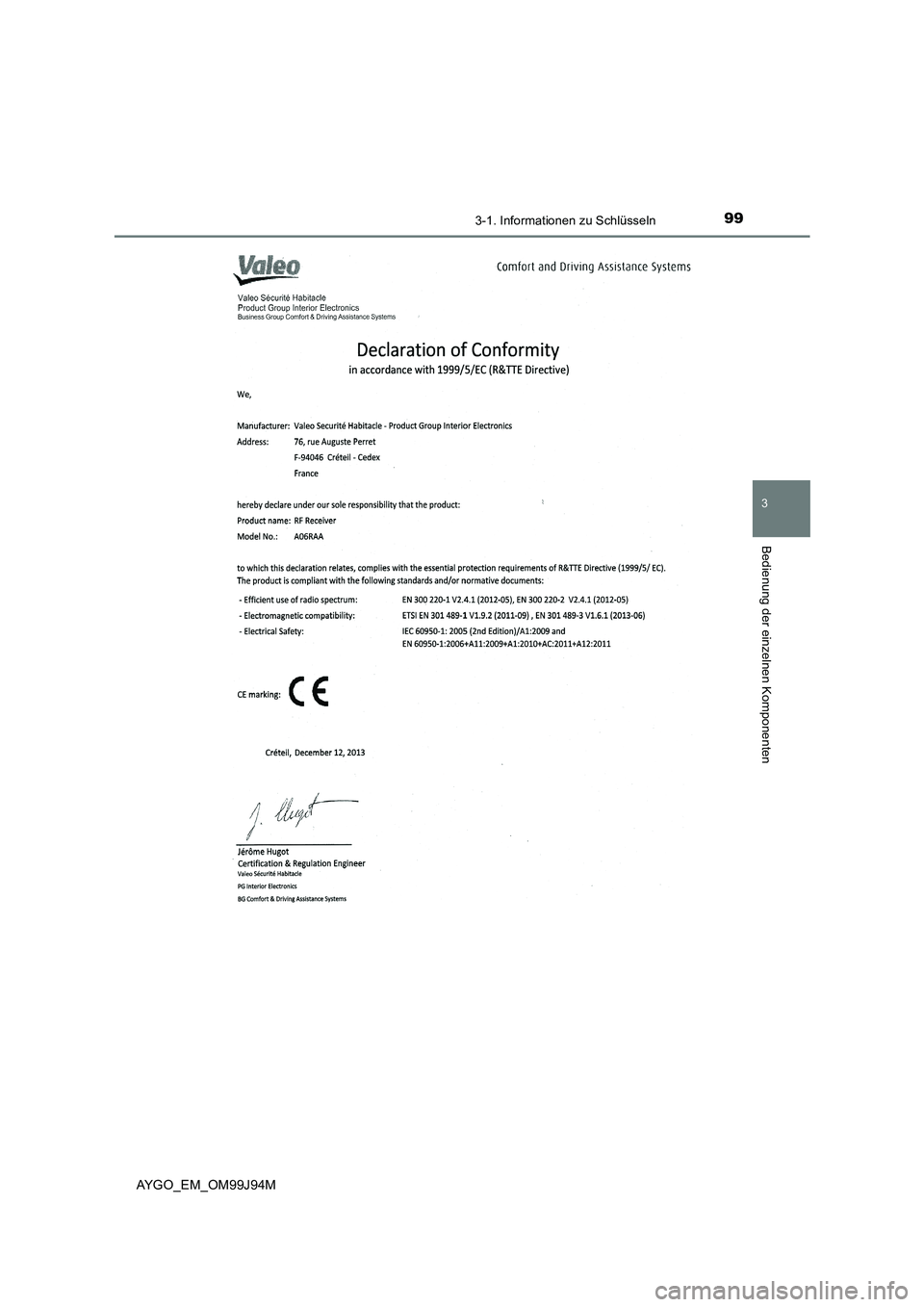 TOYOTA AYGO 2015  Betriebsanleitungen (in German) 993-1. Informationen zu Schlüsseln
3
Bedienung der einzelnen Komponenten
AYGO_EM_OM99J94M 