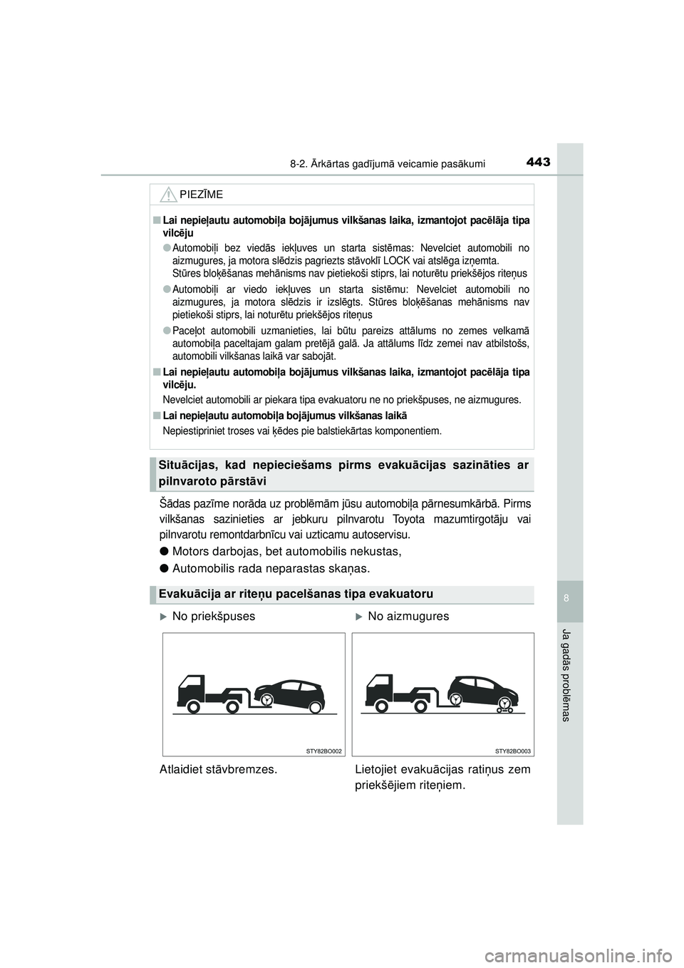 TOYOTA AYGO 2020 Lietošanas Instrukcija (in Latvian) 4438-2. Ārk ārtas gad ījum ā veicamie pas ākumi
8
Ja gad ās probl ēmas
AYGO_OM_Europe_OM9A01LV
Š ādas paz īme nor āda uz probl ēm ām j ūsu automobi ļa pā rnesumk ārb ā. Pirms
vilkša TOYOTA AYGO 2020 Lietošanas Instrukcija (in Latvian) 4438-2. Ārk ārtas gad ījum ā veicamie pas ākumi
8
Ja gad ās probl ēmas
AYGO_OM_Europe_OM9A01LV
Š ādas paz īme nor āda uz probl ēm ām j ūsu automobi ļa pā rnesumk ārb ā. Pirms
vilkša