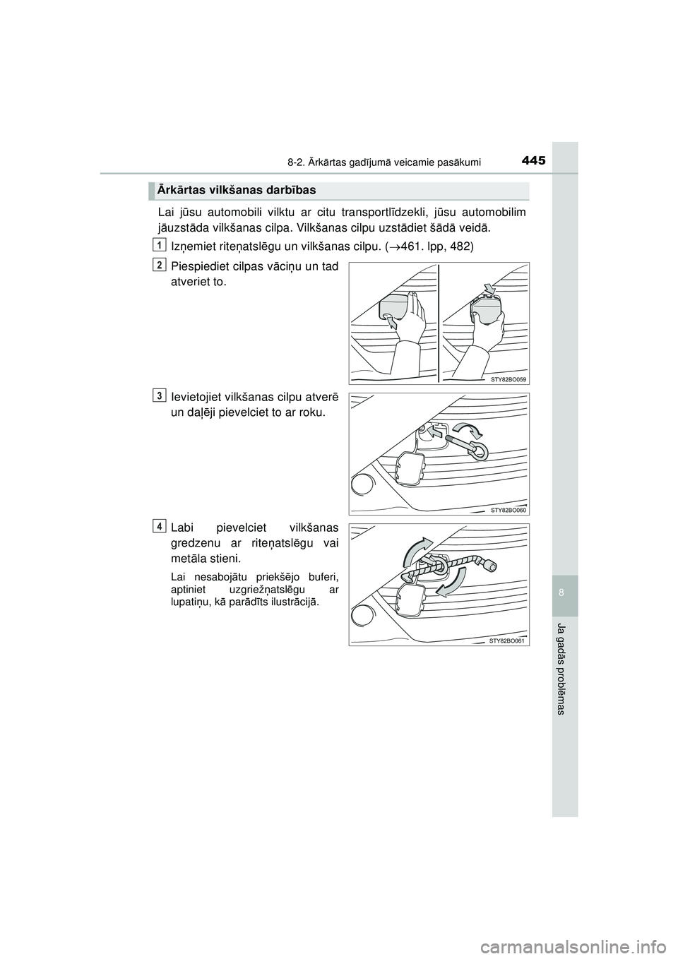 TOYOTA AYGO 2020 Lietošanas Instrukcija (in Latvian) 4458-2. Ārk ārtas gad ījum ā veicamie pas ākumi
8
Ja gad ās probl ēmas
AYGO_OM_Europe_OM9A01LV
Lai j ūsu automobili vilktu ar citu transportl īdzekli, jū su automobilim
j ā uzstā da vilkš TOYOTA AYGO 2020 Lietošanas Instrukcija (in Latvian) 4458-2. Ārk ārtas gad ījum ā veicamie pas ākumi
8
Ja gad ās probl ēmas
AYGO_OM_Europe_OM9A01LV
Lai j ūsu automobili vilktu ar citu transportl īdzekli, jū su automobilim
j ā uzstā da vilkš