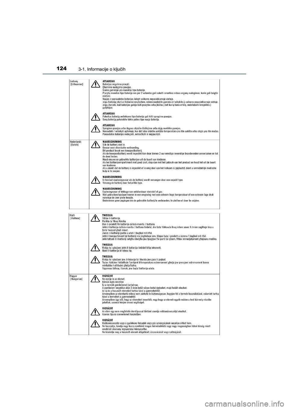 TOYOTA AYGO 2020  Navodila Za Uporabo (in Slovenian) 1243-1. Informacije o ključih
AYGO_OM_Europe_OM9A012E
AYGO_OM_Europe_OM9A012E.backup.book  Page 124  Thursday, May 13, 2021  10:02 PM 