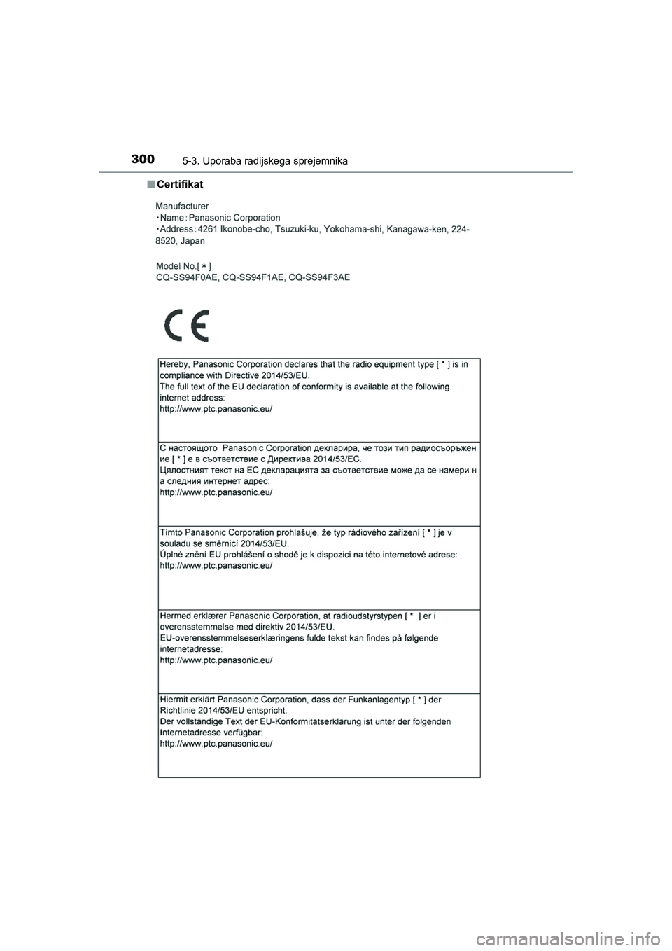 TOYOTA AYGO 2020  Navodila Za Uporabo (in Slovenian) 3005-3. Uporaba radijskega sprejemnika
AYGO_OM_Europe_OM9A012EnCertifikat
AYGO_OM_Europe_OM9A012E.backup.book  Page 300  Thursday, May 13, 2021  10:02 PM 