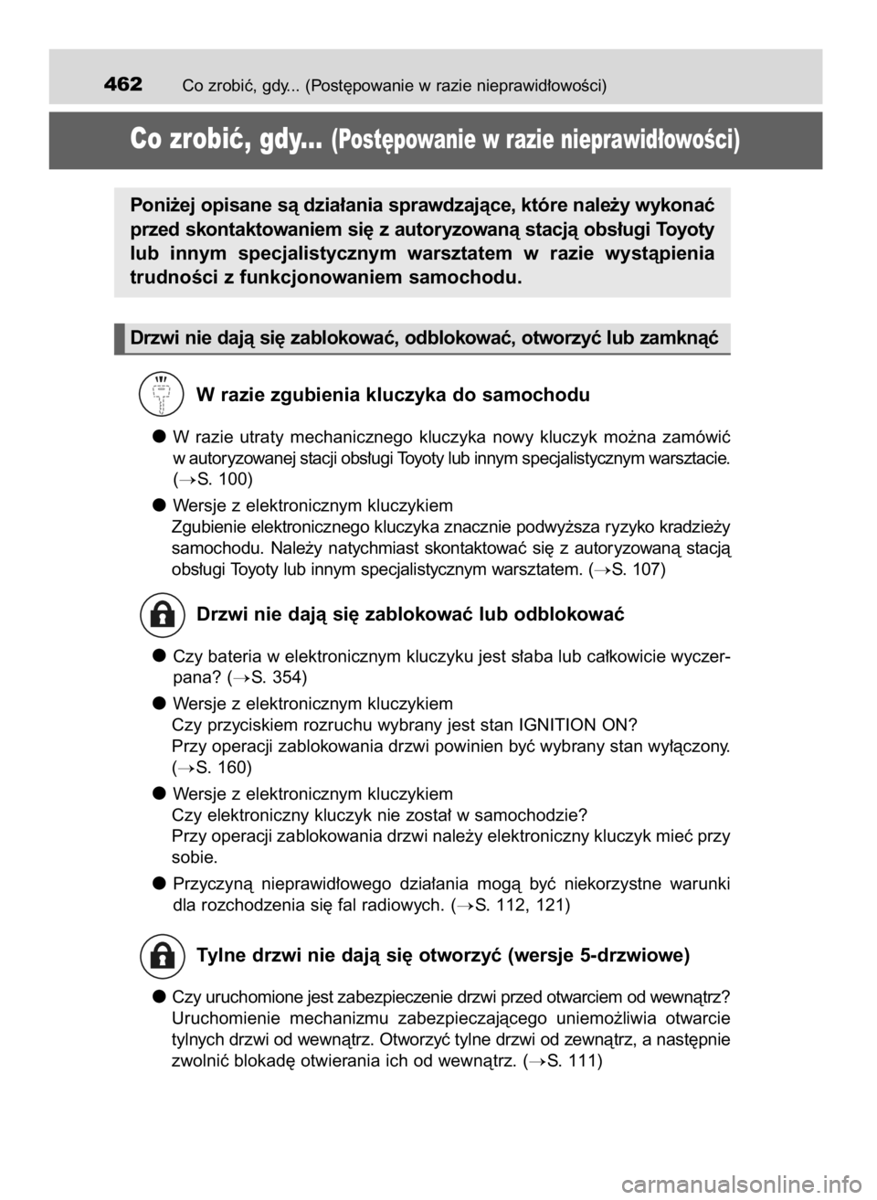 TOYOTA AYGO 2017 Instrukcja obsługi (in Polish) Co zrobiç, gdy... (Post´powanie w razie nieprawid∏owoÊci)462
Co zrobiç, gdy...(Post´powanie w razie nieprawid∏owoÊci)
W razie zgubienia kluczyka do samochodu
W razie utraty mechanicznego TOYOTA AYGO 2017 Instrukcja obsługi (in Polish) Co zrobiç, gdy... (Post´powanie w razie nieprawid∏owoÊci)462
Co zrobiç, gdy...(Post´powanie w razie nieprawid∏owoÊci)
W razie zgubienia kluczyka do samochodu
W razie utraty mechanicznego