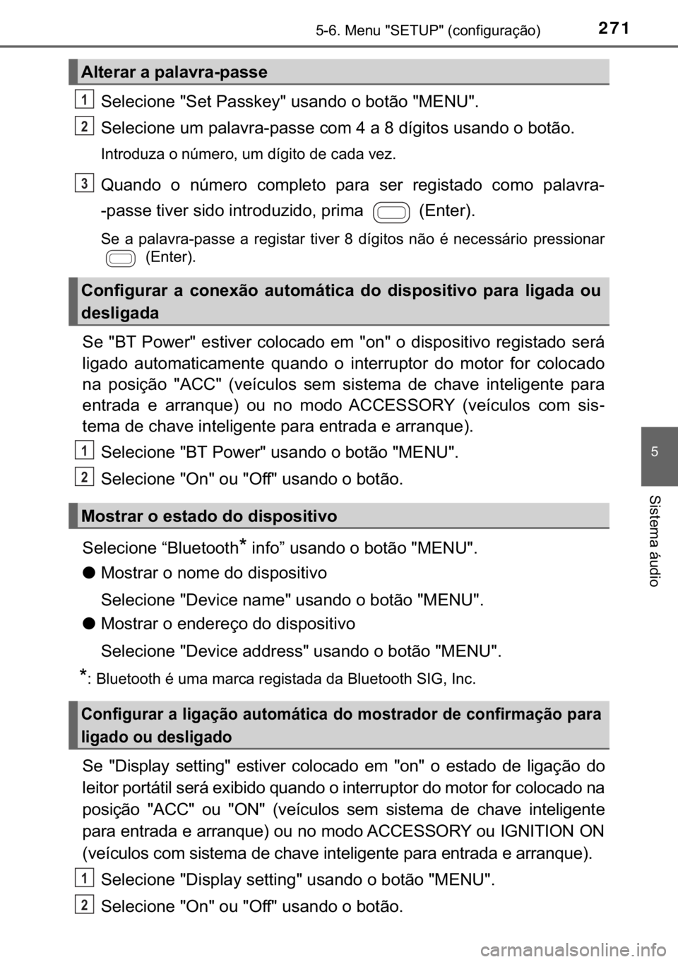 TOYOTA AYGO 2017  Manual de utilização (in Portuguese) 271������0�H�Q�X���6�(�7�8�3����F�R�Q�I�L�J�X�U�D�o�m�R�
�
�6�L�V�W�H�P�D��i�X�G�L�R
�6�H�O�H�F�L�R�Q�H���6�H�W��3�D�V�V�N�H�\���X�V�D�Q�G�R��R��E�R�W�m�R���0�(�1�8��
<00360048