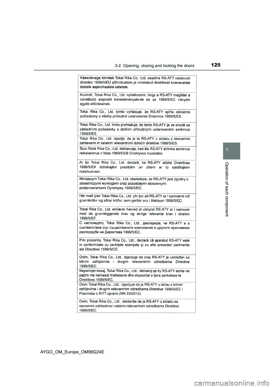 TOYOTA AYGO 2017 Owners Manual (in English) 1253-2. Opening, closing and locking the doors
3
Operation of each component
AYGO_OM_Europe_OM99Q24E TOYOTA AYGO 2017 Owners Manual (in English) 1253-2. Opening, closing and locking the doors
3
Operation of each component
AYGO_OM_Europe_OM99Q24E