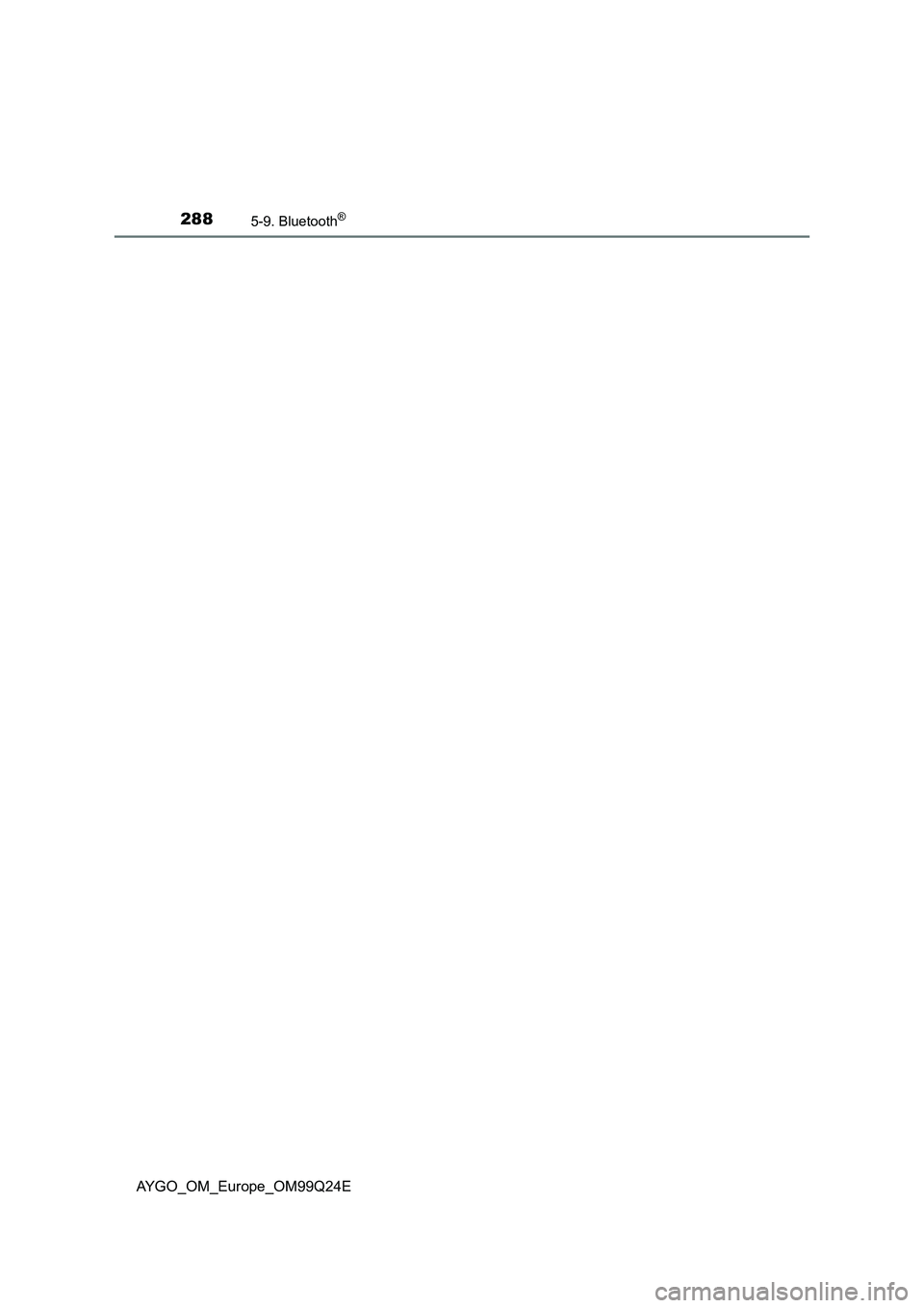 TOYOTA AYGO 2017  Owners Manual (in English) 2885-9. Bluetooth®
AYGO_OM_Europe_OM99Q24E 