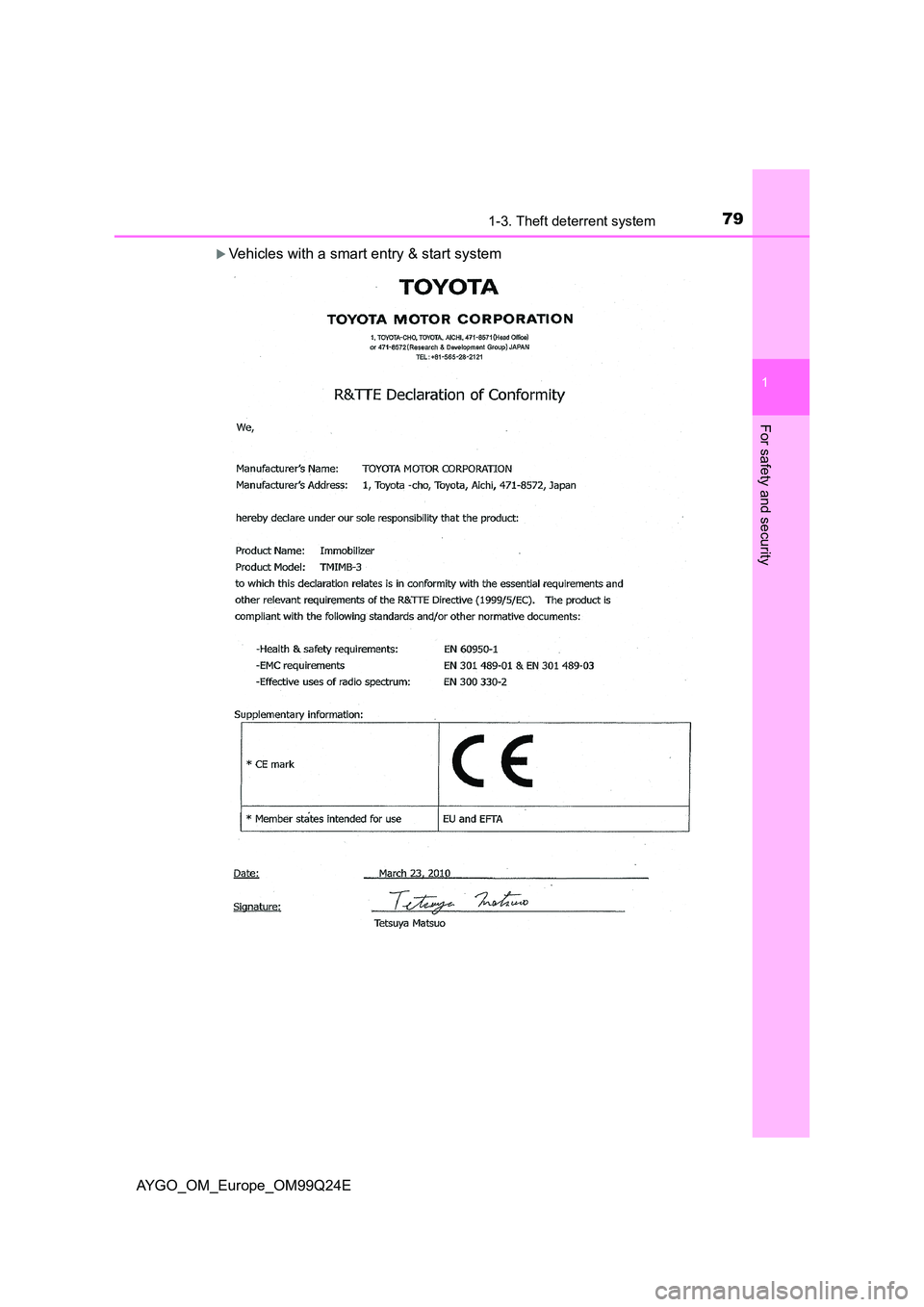 TOYOTA AYGO 2017   (in English) Manual PDF 791-3. Theft deterrent system
1
For safety and security
AYGO_OM_Europe_OM99Q24E
Vehicles with a smart entry & start system 