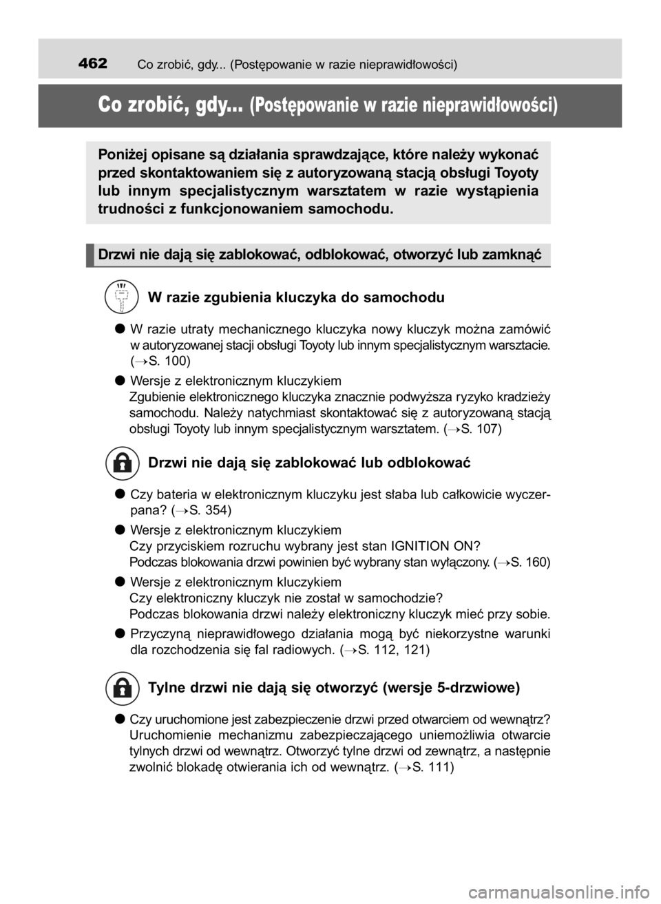 TOYOTA AYGO 2018 Instrukcja obsługi (in Polish) Co zrobiç, gdy... (Post´powanie w razie nieprawid∏owoÊci)462
Co zrobiç, gdy...(Post´powanie w razie nieprawid∏owoÊci)
W razie zgubienia kluczyka do samochodu
W razie utraty mechanicznego TOYOTA AYGO 2018 Instrukcja obsługi (in Polish) Co zrobiç, gdy... (Post´powanie w razie nieprawid∏owoÊci)462
Co zrobiç, gdy...(Post´powanie w razie nieprawid∏owoÊci)
W razie zgubienia kluczyka do samochodu
W razie utraty mechanicznego