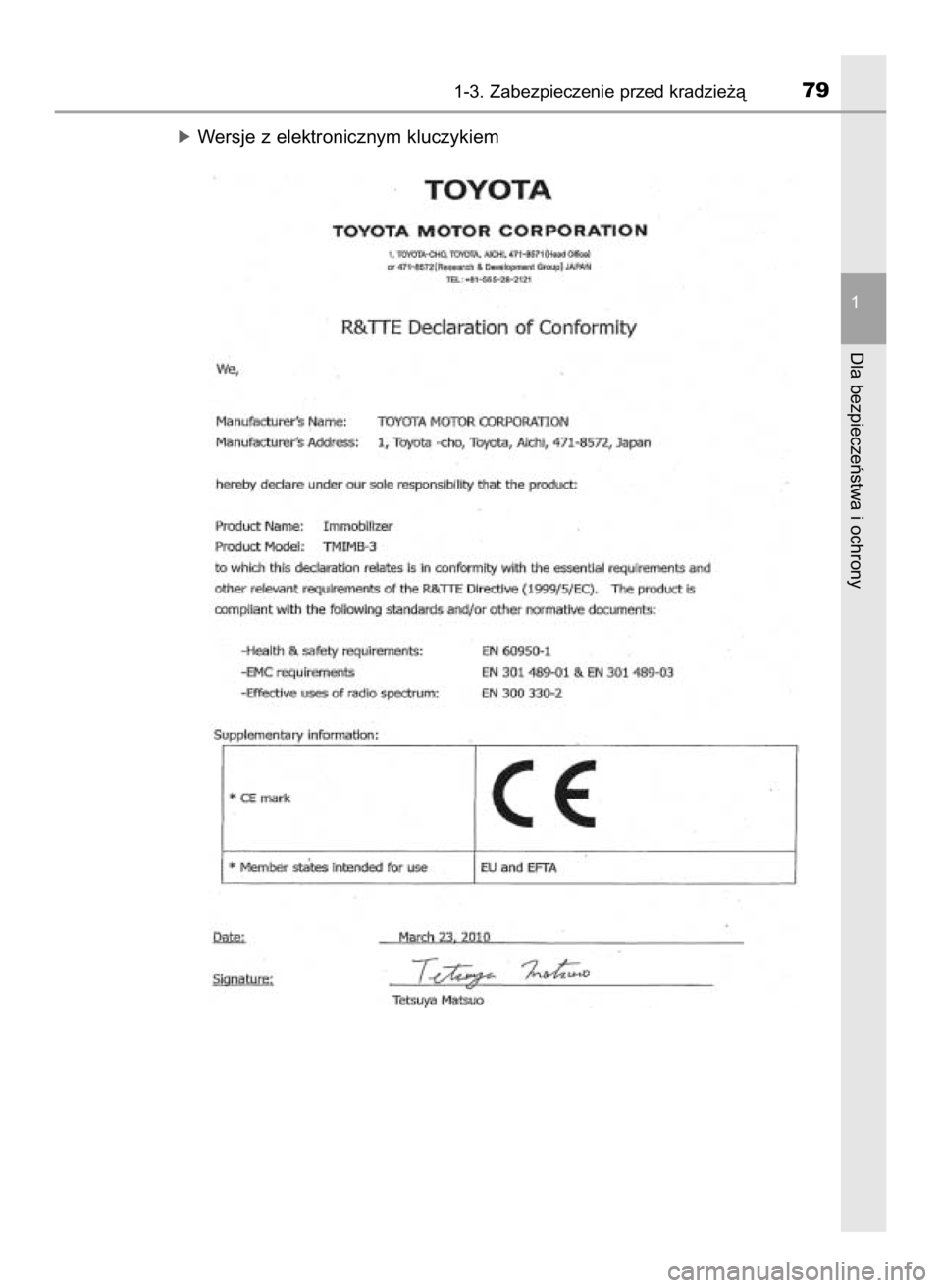 TOYOTA AYGO 2018  Instrukcja obsługi (in Polish) óWersje z elektronicznym kluczykiem
1-3. Zabezpieczenie przed kradzie˝à79
1
Dla bezpieczeƒstwa i ochrony
34 AYGO OM99R11E  10/3/17  10:42 AM  Page 79    (Black plate) 