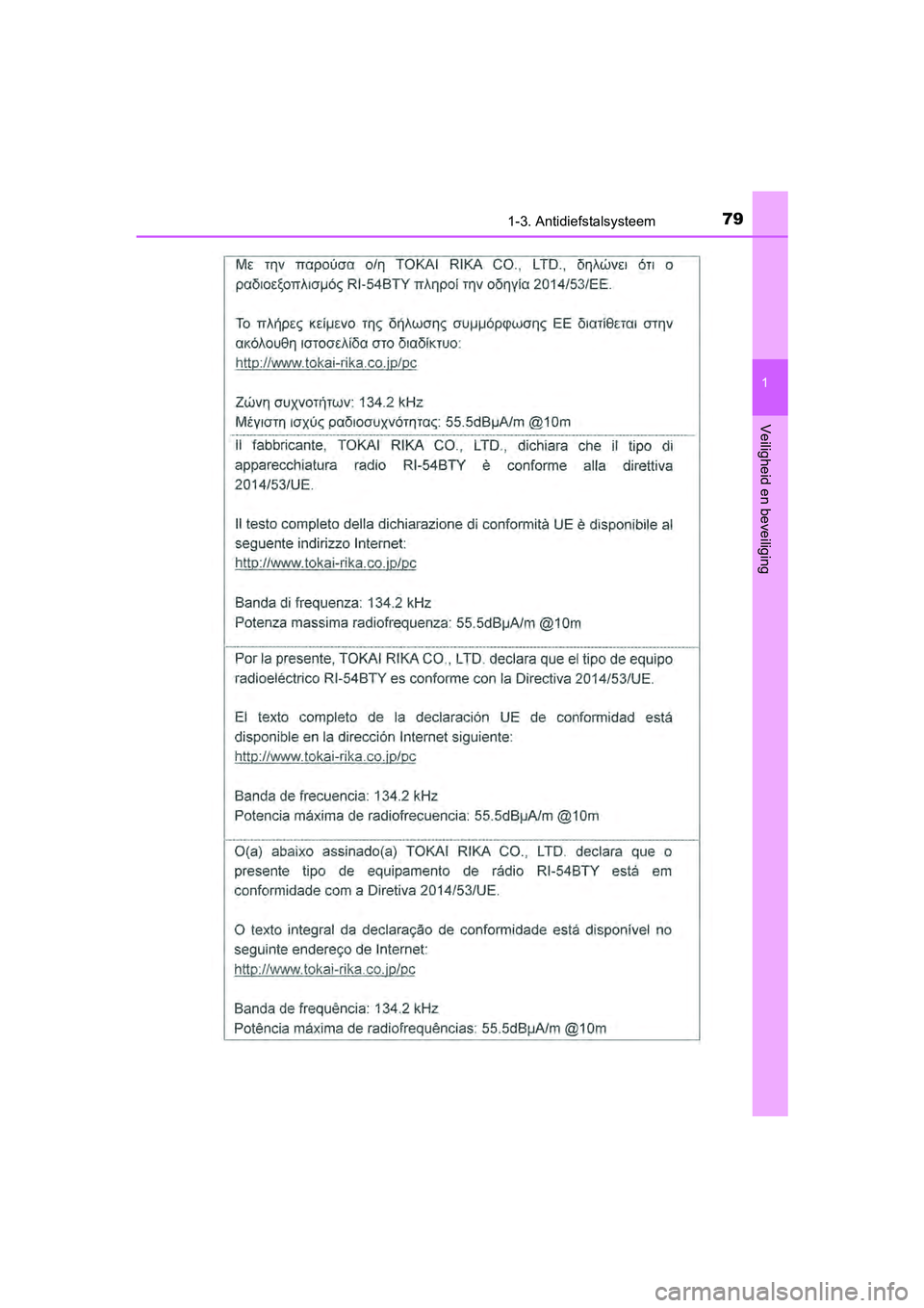 TOYOTA AYGO 2019  Instructieboekje (in Dutch) 791-3. Antidiefstalsysteem
1
Veiligheid en beveiliging
AYGO_OM_Europe_OM99R19E
AYGO_OM_Europe_OM99R19E.book  Page 79  Friday, February 16, 2018  4:26 PM 