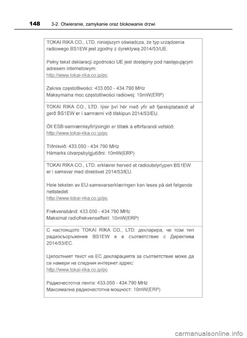 TOYOTA AYGO 2019  Instrukcja obsługi (in Polish) 1483-2. Otwieranie, zamykanie oraz blokowanie drzwi
11 AYGO OM99R19E  3/26/18  12:08 PM  Page 148    (Black plate) 