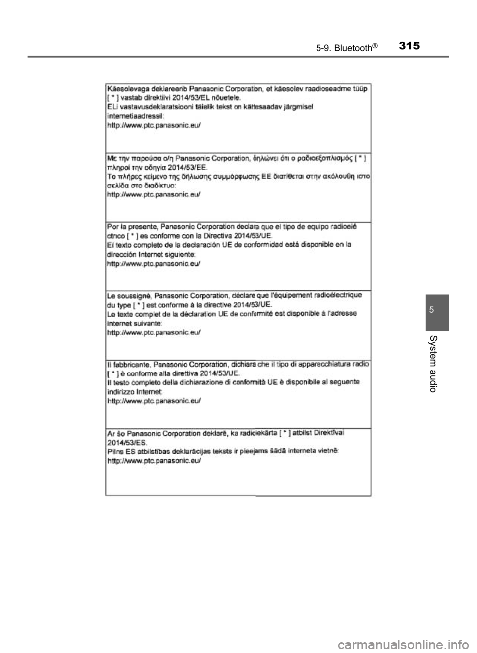 TOYOTA AYGO 2019  Instrukcja obsługi (in Polish) 5-9. Bluetooth®315
5
System audio
11 AYGO OM99R19E  3/26/18  12:09 PM  Page 315    (Black plate) 