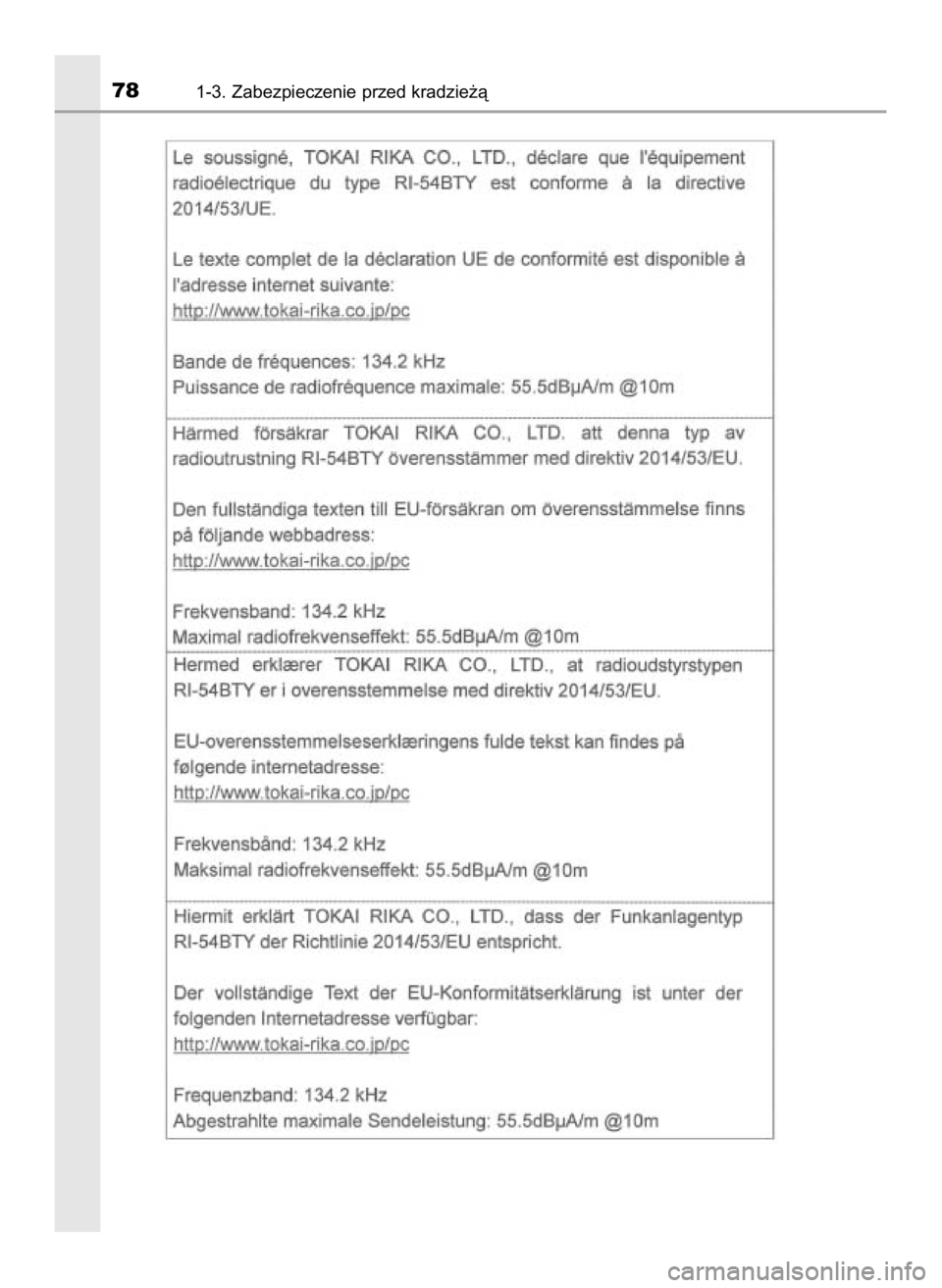 TOYOTA AYGO 2019  Instrukcja obsługi (in Polish) 781-3. Zabezpieczenie przed kradzie˝à
11 AYGO OM99R19E  3/26/18  12:08 PM  Page 78    (Black plate) 