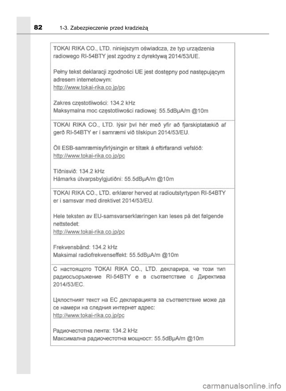 TOYOTA AYGO 2019  Instrukcja obsługi (in Polish) 821-3. Zabezpieczenie przed kradzie˝à
11 AYGO OM99R19E  3/26/18  12:08 PM  Page 82    (Black plate) 