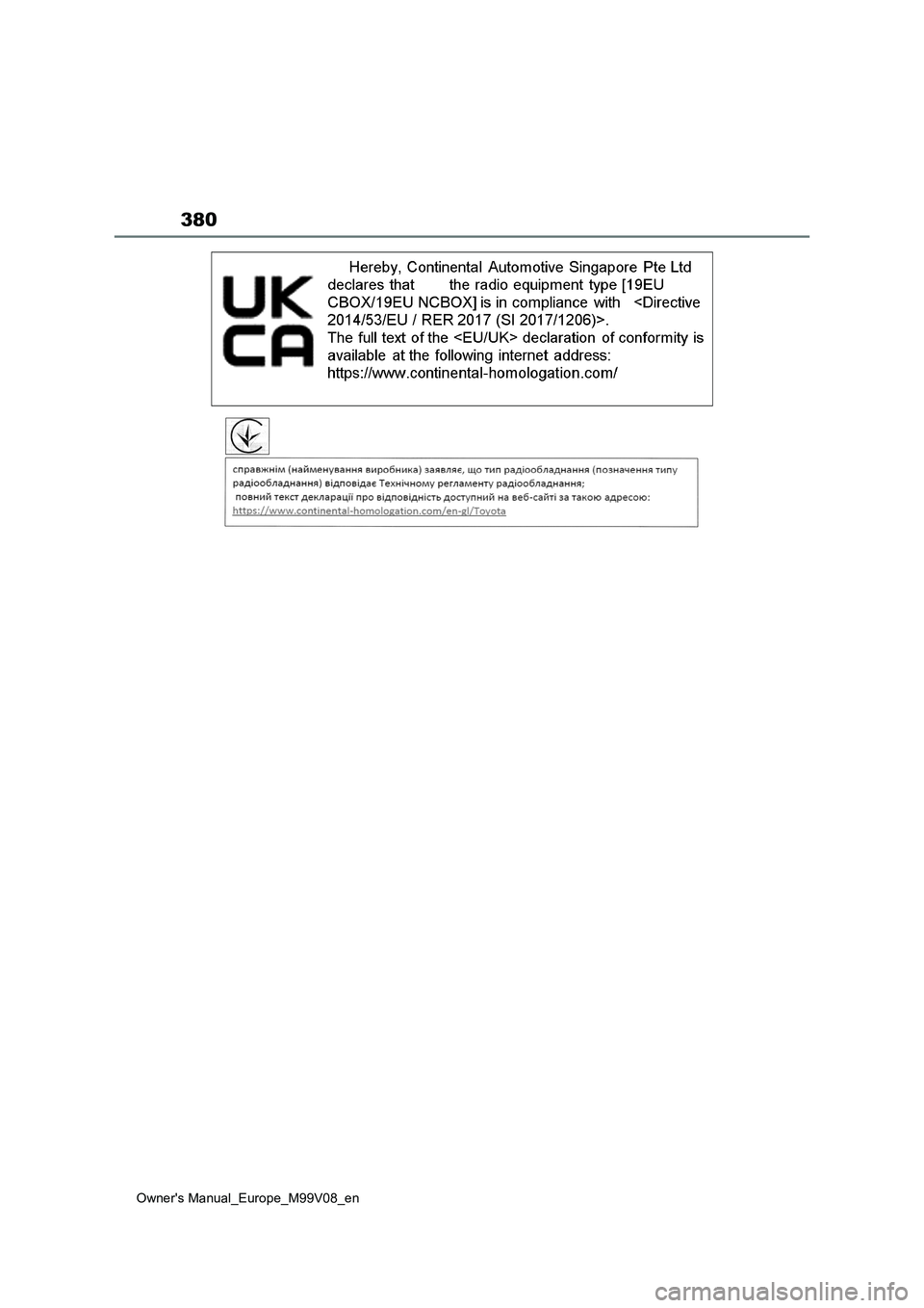 TOYOTA AYGO X 2022 Owners Manual (in English) 380
Owner's Manual_Europe_M99V08_en TOYOTA AYGO X 2022 Owners Manual (in English) 380
Owner's Manual_Europe_M99V08_en