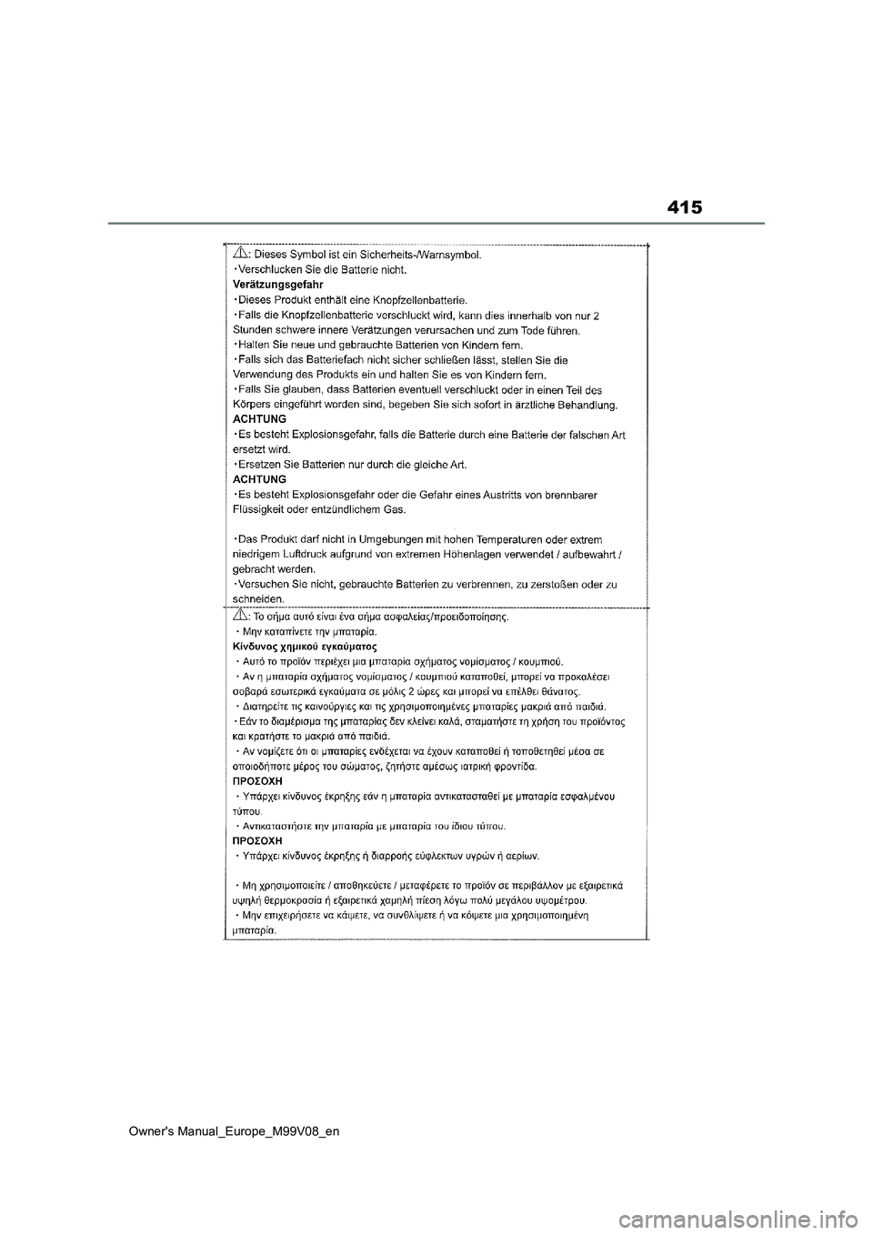 TOYOTA AYGO X 2022 Owners Manual (in English) 415
Owner's Manual_Europe_M99V08_en TOYOTA AYGO X 2022 Owners Manual (in English) 415
Owner's Manual_Europe_M99V08_en