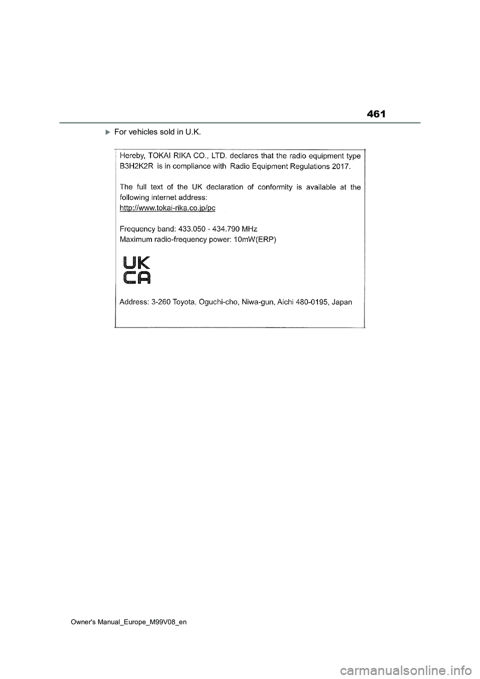TOYOTA AYGO X 2022 Owners Manual (in English) 461
Owner's Manual_Europe_M99V08_en
For vehicles sold in U.K. TOYOTA AYGO X 2022 Owners Manual (in English) 461
Owner's Manual_Europe_M99V08_en
For vehicles sold in U.K.