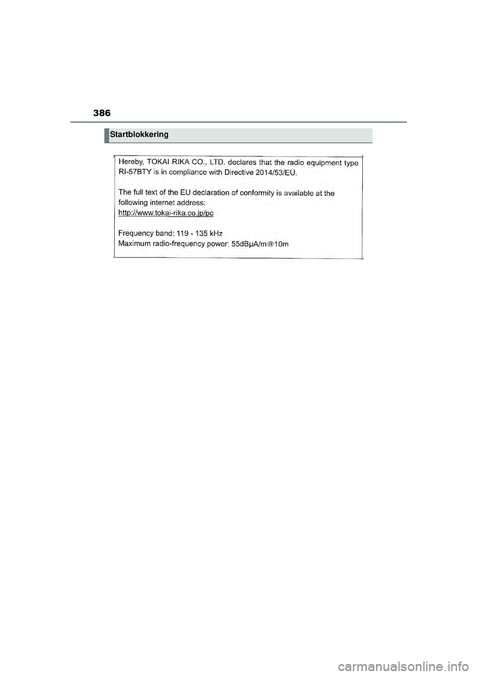 TOYOTA AYGO X 2022 Instructieboekje (in Dutch) 386
Handleiding_Europa_M99V08_nl
Startblokkering
Aygo_X_OM_Europe_OM99V08E.book Page 386 Friday, October 29, 2021 2:39 PM TOYOTA AYGO X 2022 Instructieboekje (in Dutch) 386
Handleiding_Europa_M99V08_nl
Startblokkering
Aygo_X_OM_Europe_OM99V08E.book Page 386 Friday, October 29, 2021 2:39 PM