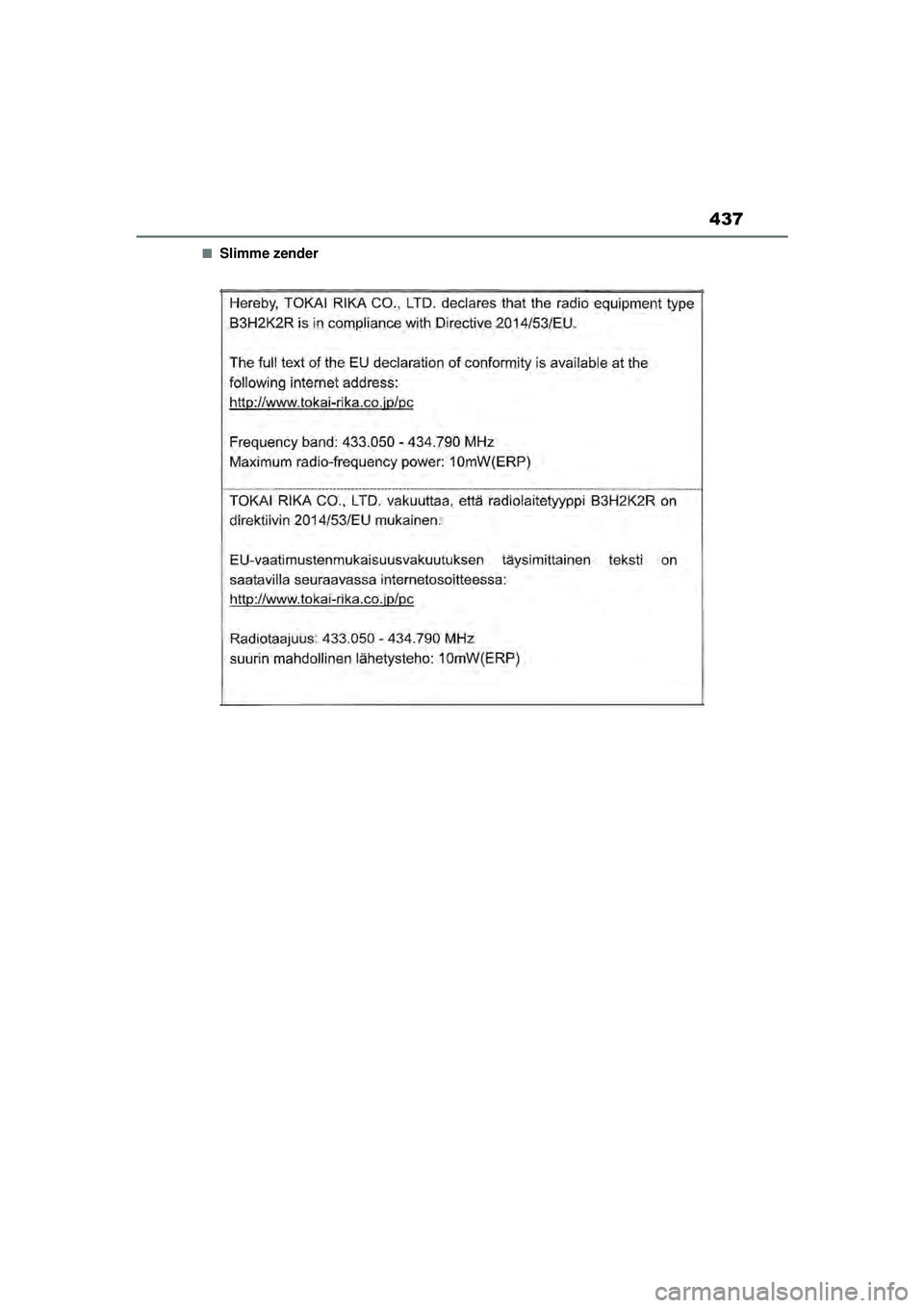 TOYOTA AYGO X 2022  Instructieboekje (in Dutch) 437
Handleiding_Europa_M99V08_nl
�QSlimme zender
Aygo_X_OM_Europe_OM99V08E.book  Page 437  Friday, October 29, 2021  2:39 PM 