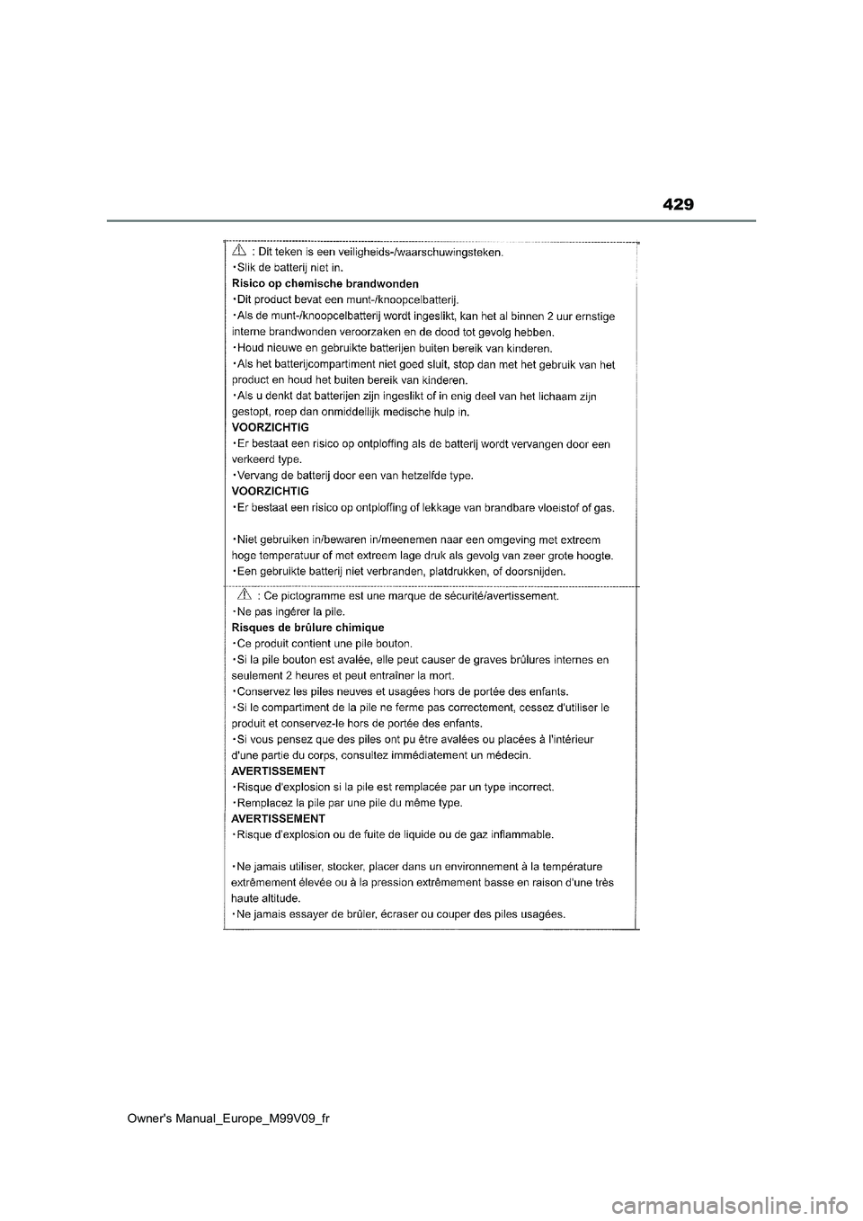 TOYOTA AYGO X 2022 Notices Demploi (in French) 429
Owner's Manual_Europe_M99V09_fr TOYOTA AYGO X 2022 Notices Demploi (in French) 429
Owner's Manual_Europe_M99V09_fr
