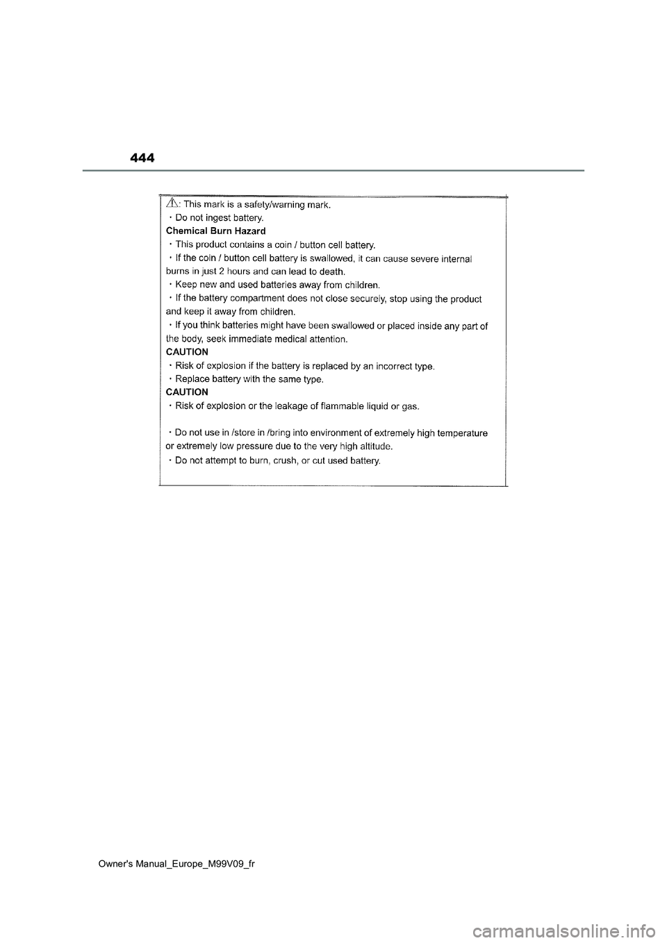 TOYOTA AYGO X 2022 Notices Demploi (in French) 444
Owner's Manual_Europe_M99V09_fr TOYOTA AYGO X 2022 Notices Demploi (in French) 444
Owner's Manual_Europe_M99V09_fr