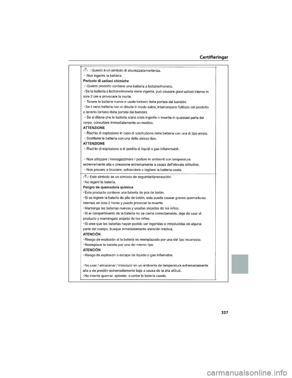 TOYOTA AYGO X 2022  Bruksanvisningar (in Swedish) Certifieringar
337  TOYOTA AYGO X 2022  Bruksanvisningar (in Swedish) Certifieringar
337