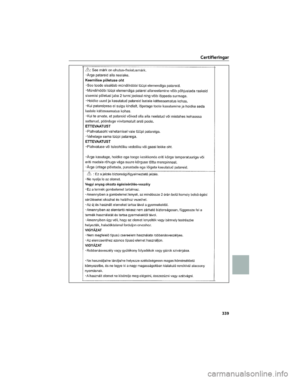 TOYOTA AYGO X 2022  Bruksanvisningar (in Swedish) Certifieringar
339  TOYOTA AYGO X 2022  Bruksanvisningar (in Swedish) Certifieringar
339