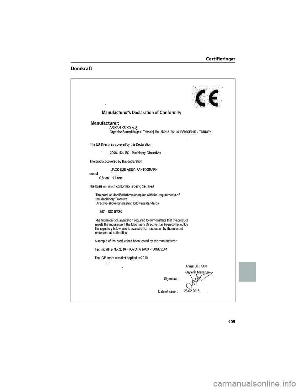 TOYOTA AYGO X 2022  Bruksanvisningar (in Swedish) Domkraft
Certifieringar
405 
