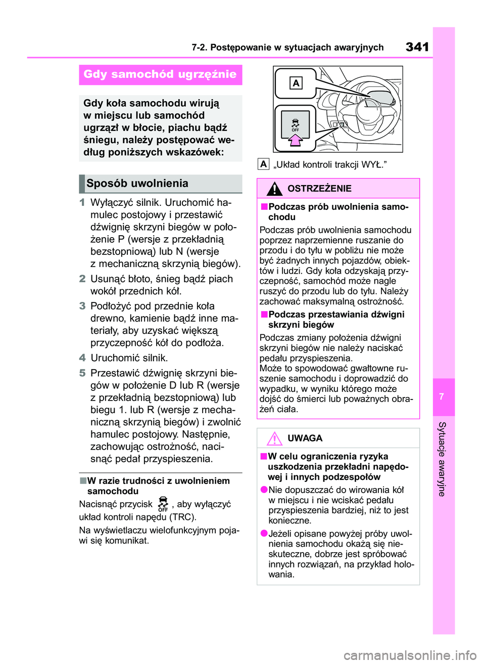 TOYOTA AYGO X 2022 Instrukcja obsługi (in Polish) 1Wy∏àczyç silnik. Uruchomiç ha-
mulec postojowy i przestawiç
dêwigni´ skrzyni biegów w po∏o-
˝enie P (wersje z przek∏adnià
bezstopniowà) lub N (wersje
z mechanicznà skrzynià biegów) TOYOTA AYGO X 2022 Instrukcja obsługi (in Polish) 1Wy∏àczyç silnik. Uruchomiç ha-
mulec postojowy i przestawiç
dêwigni´ skrzyni biegów w po∏o-
˝enie P (wersje z przek∏adnià
bezstopniowà) lub N (wersje
z mechanicznà skrzynià biegów)