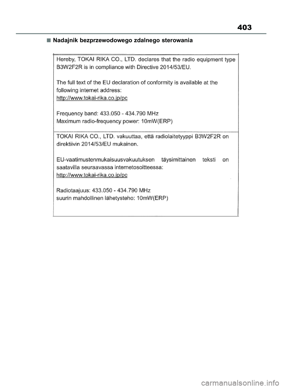 TOYOTA AYGO X 2022 Instrukcja obsługi (in Polish) Nadajnik bezprzewodowego zdalnego sterowania
403
60 Aygo X OM99V08E 2/1/22 14:26 Page 403 TOYOTA AYGO X 2022 Instrukcja obsługi (in Polish) Nadajnik bezprzewodowego zdalnego sterowania
403
60 Aygo X OM99V08E 2/1/22 14:26 Page 403