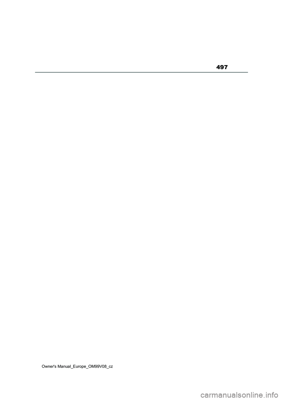 TOYOTA AYGO X 2022  Návod na použití (in Czech) 497
Owner's Manual_Europe_OM99V08_cz 
