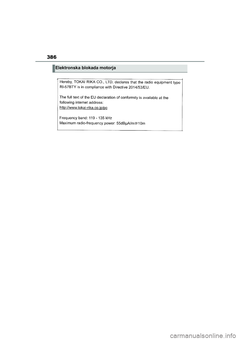 TOYOTA AYGO X 2022  Navodila Za Uporabo (in Slovenian) 386
Owners Manual_Europe_M99V08_en
Elektronska blokada motorja
Aygo_X_OM_Europe_OM99V08E.book  Page 386  Tuesday, March 15, 2022  12:55 PM 