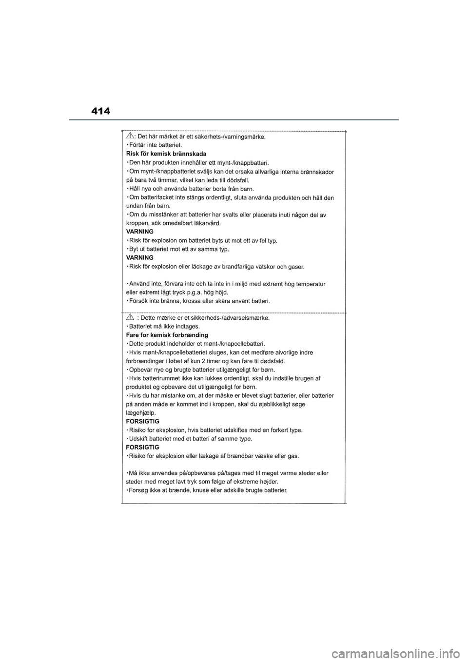 TOYOTA AYGO X 2022  Navodila Za Uporabo (in Slovenian) 414
Owners Manual_Europe_M99V08_en
Aygo_X_OM_Europe_OM99V08E.book  Page 414  Tuesday, March 15, 2022  12:55 PM 
