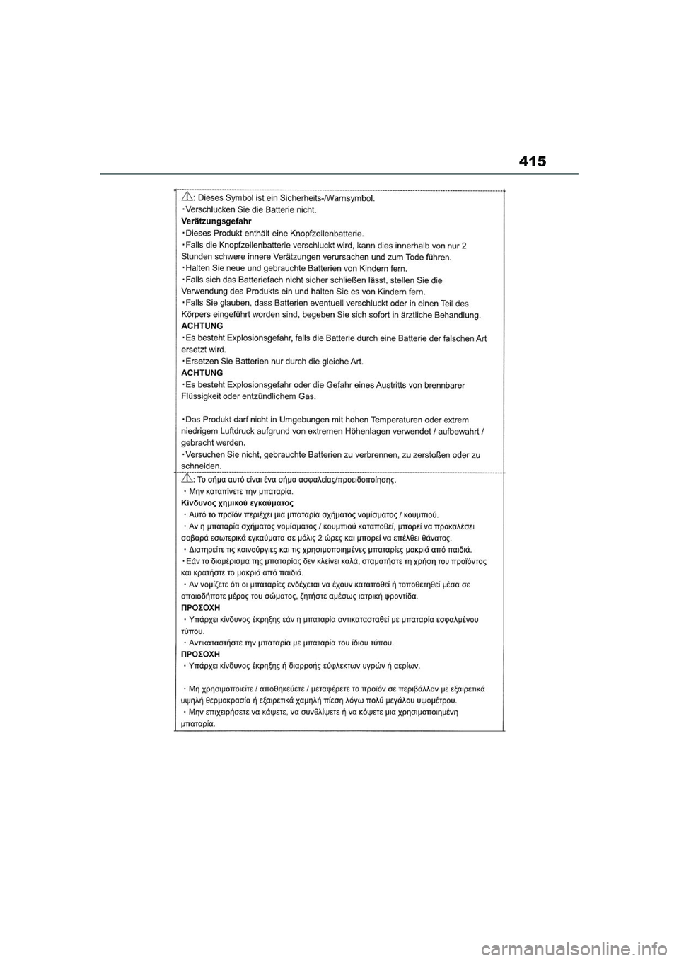 TOYOTA AYGO X 2022  Navodila Za Uporabo (in Slovenian) 415
Owners Manual_Europe_M99V08_en
Aygo_X_OM_Europe_OM99V08E.book  Page 415  Tuesday, March 15, 2022  12:55 PM 