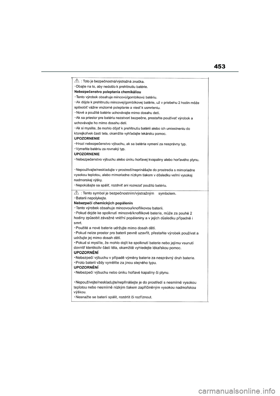 TOYOTA AYGO X 2022 Navodila Za Uporabo (in Slovenian) 453
Owners Manual_Europe_M99V08_en
Aygo_X_OM_Europe_OM99V08E.book Page 453 Tuesday, March 15, 2022 12:55 PM TOYOTA AYGO X 2022 Navodila Za Uporabo (in Slovenian) 453
Owners Manual_Europe_M99V08_en
Aygo_X_OM_Europe_OM99V08E.book Page 453 Tuesday, March 15, 2022 12:55 PM