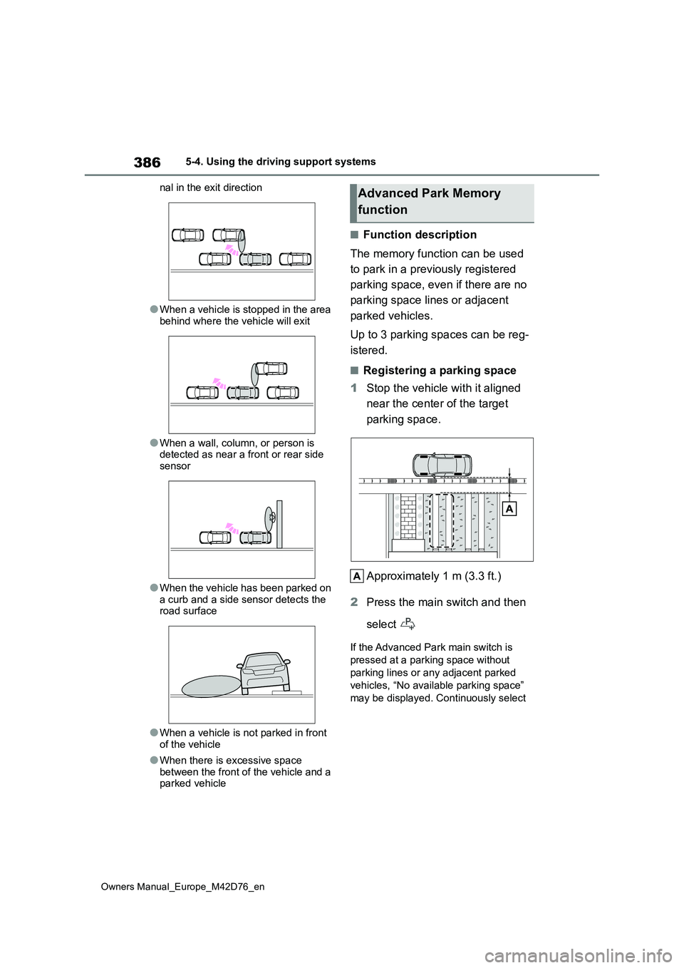 TOYOTA BZ4X 2022 Owners Manual (in English) 386
Owners Manual_Europe_M42D76_en
5-4. Using the driving support systems
nal in the exit direction
●When a vehicle is stopped in the area behind where the vehicle will exit
●When a wall, column TOYOTA BZ4X 2022 Owners Manual (in English) 386
Owners Manual_Europe_M42D76_en
5-4. Using the driving support systems
nal in the exit direction
●When a vehicle is stopped in the area behind where the vehicle will exit
●When a wall, column