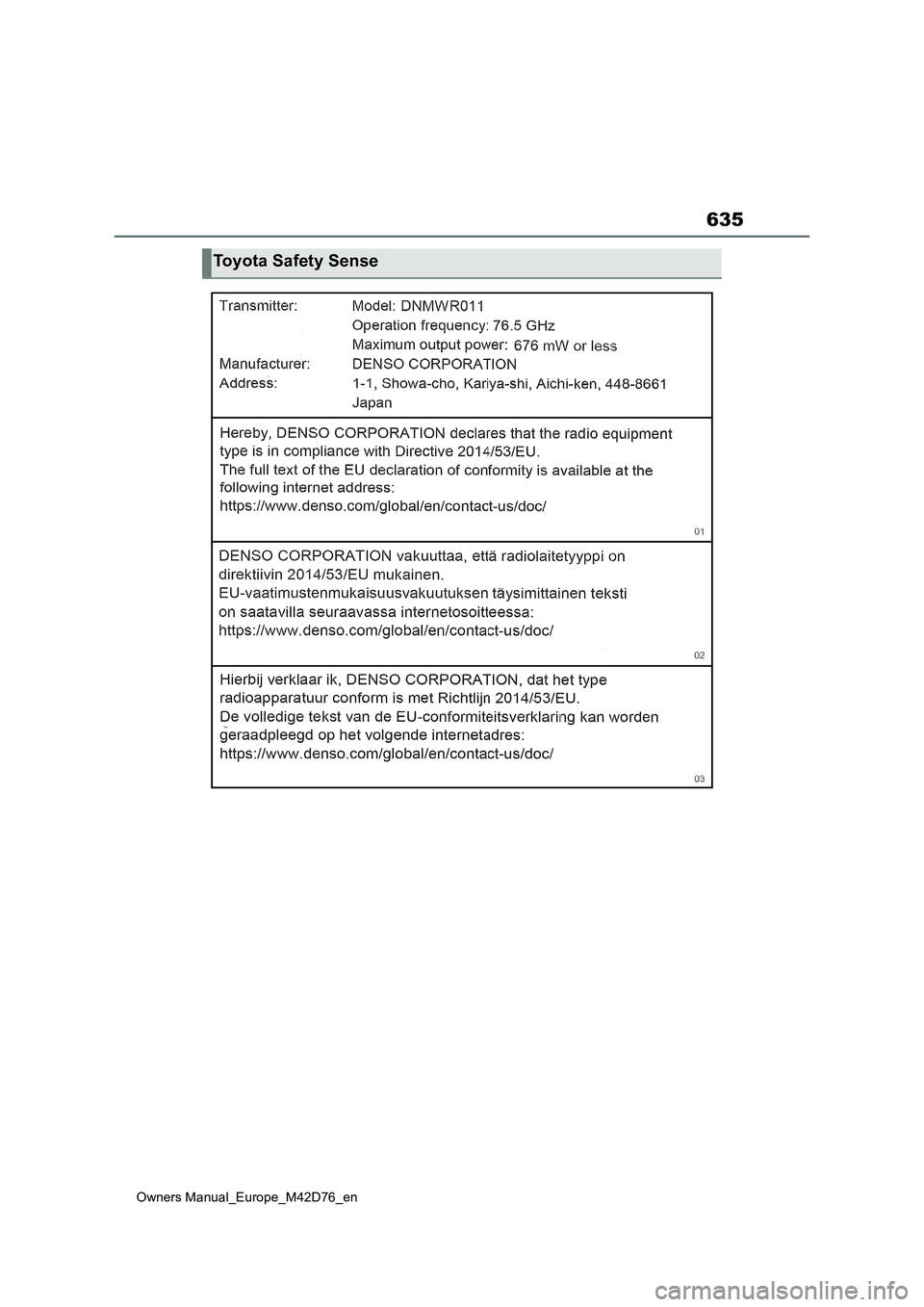 TOYOTA BZ4X 2022 Owners Manual (in English) 635
Owners Manual_Europe_M42D76_en
Toyota Safety Sense TOYOTA BZ4X 2022 Owners Manual (in English) 635
Owners Manual_Europe_M42D76_en
Toyota Safety Sense