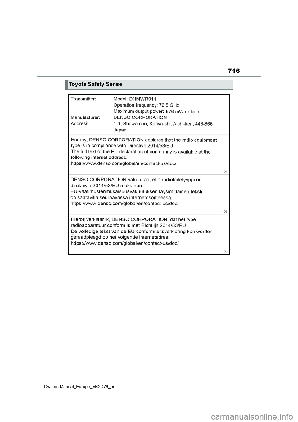 TOYOTA BZ4X 2022 ΟΔΗΓΌΣ ΧΡΉΣΗΣ (in Greek) 716
Owners Manual_Europe_M42D76_en
Toyota Safety Sense TOYOTA BZ4X 2022 ΟΔΗΓΌΣ ΧΡΉΣΗΣ (in Greek) 716
Owners Manual_Europe_M42D76_en
Toyota Safety Sense