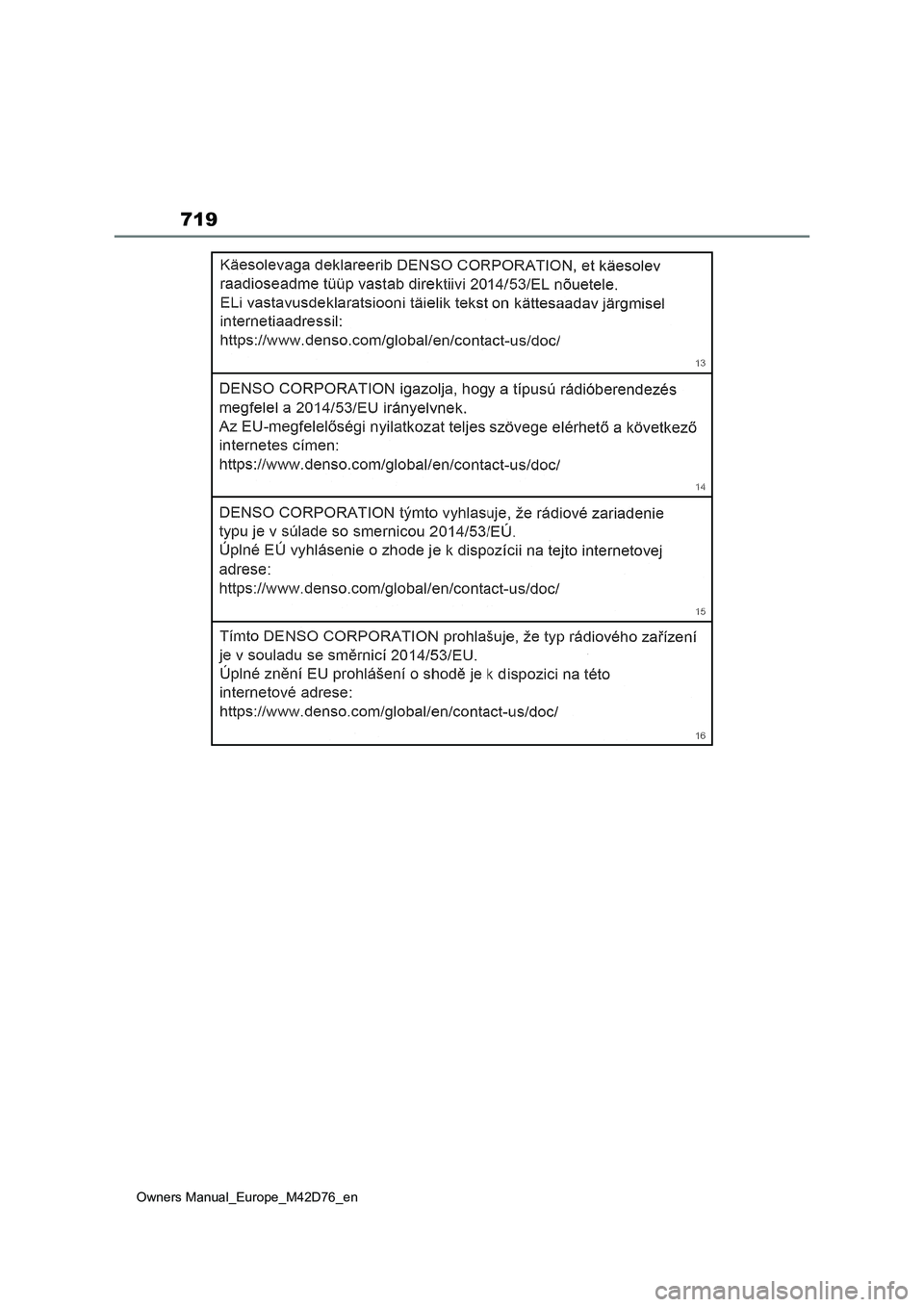 TOYOTA BZ4X 2022 ΟΔΗΓΌΣ ΧΡΉΣΗΣ (in Greek) 719
Owners Manual_Europe_M42D76_en TOYOTA BZ4X 2022 ΟΔΗΓΌΣ ΧΡΉΣΗΣ (in Greek) 719
Owners Manual_Europe_M42D76_en